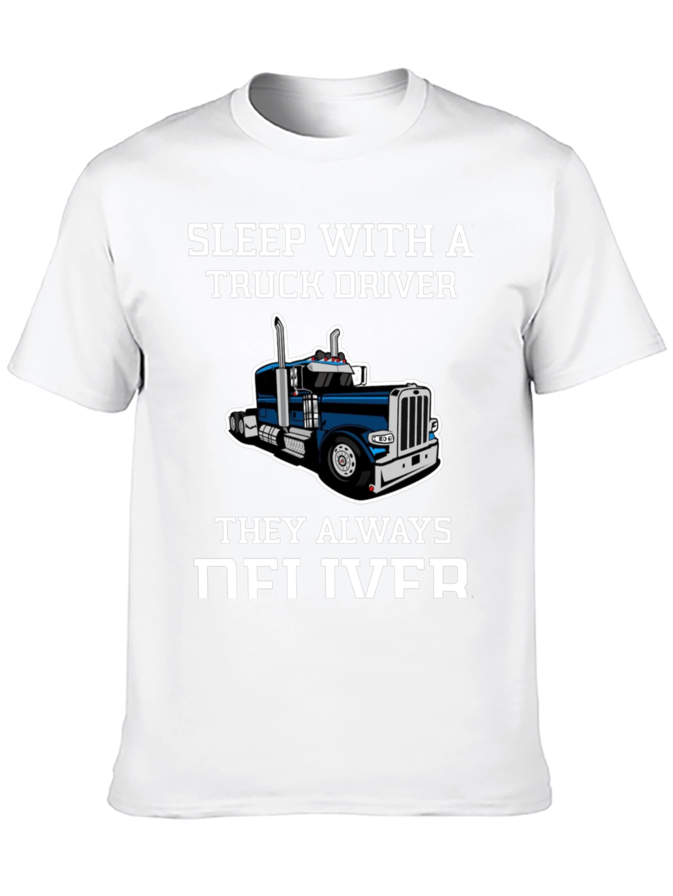 Black Sleep with a Truck Driver Funny T-Shirt view 10