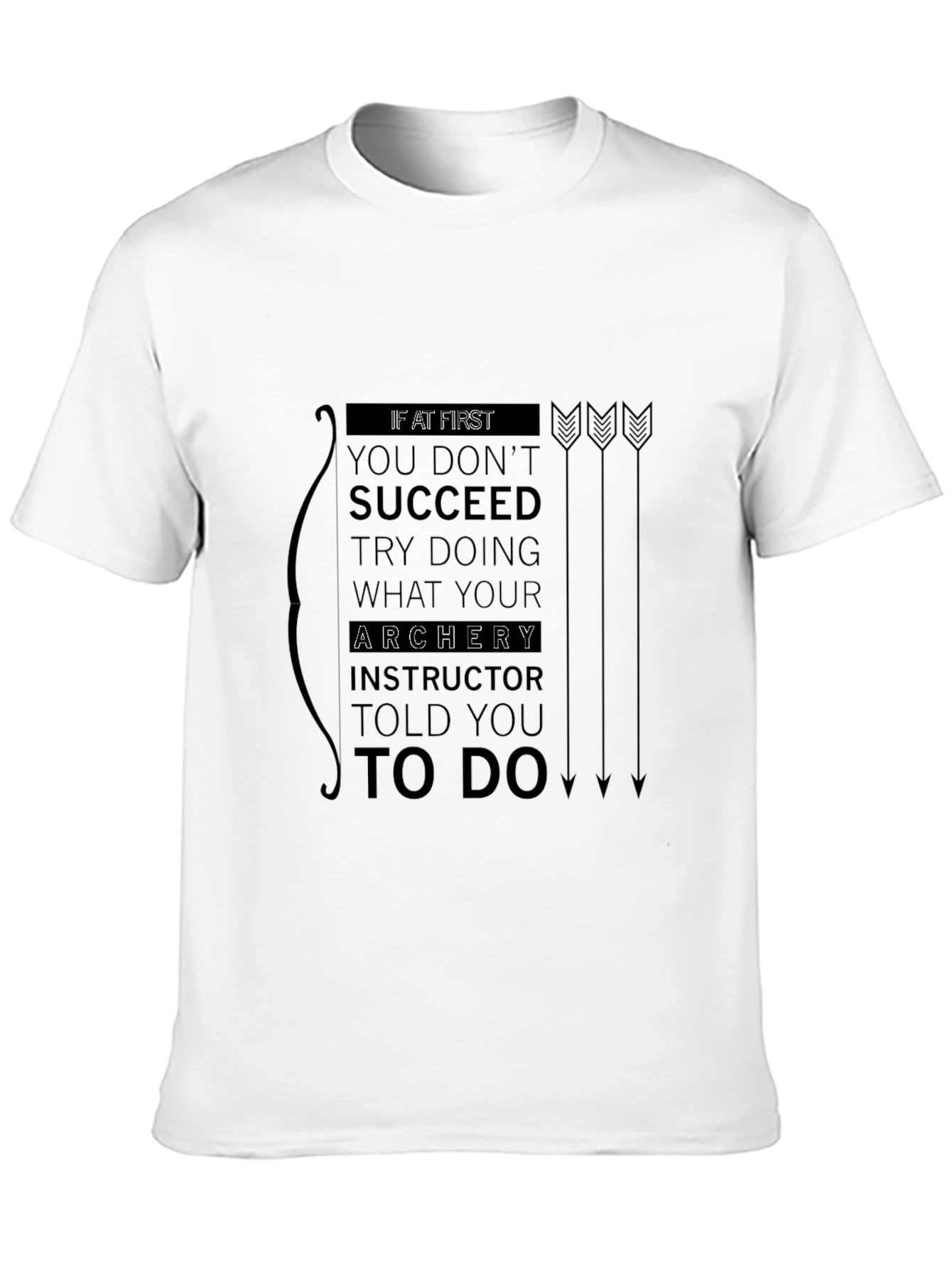 Black Archery Instructor Told You T-Shirt view 10