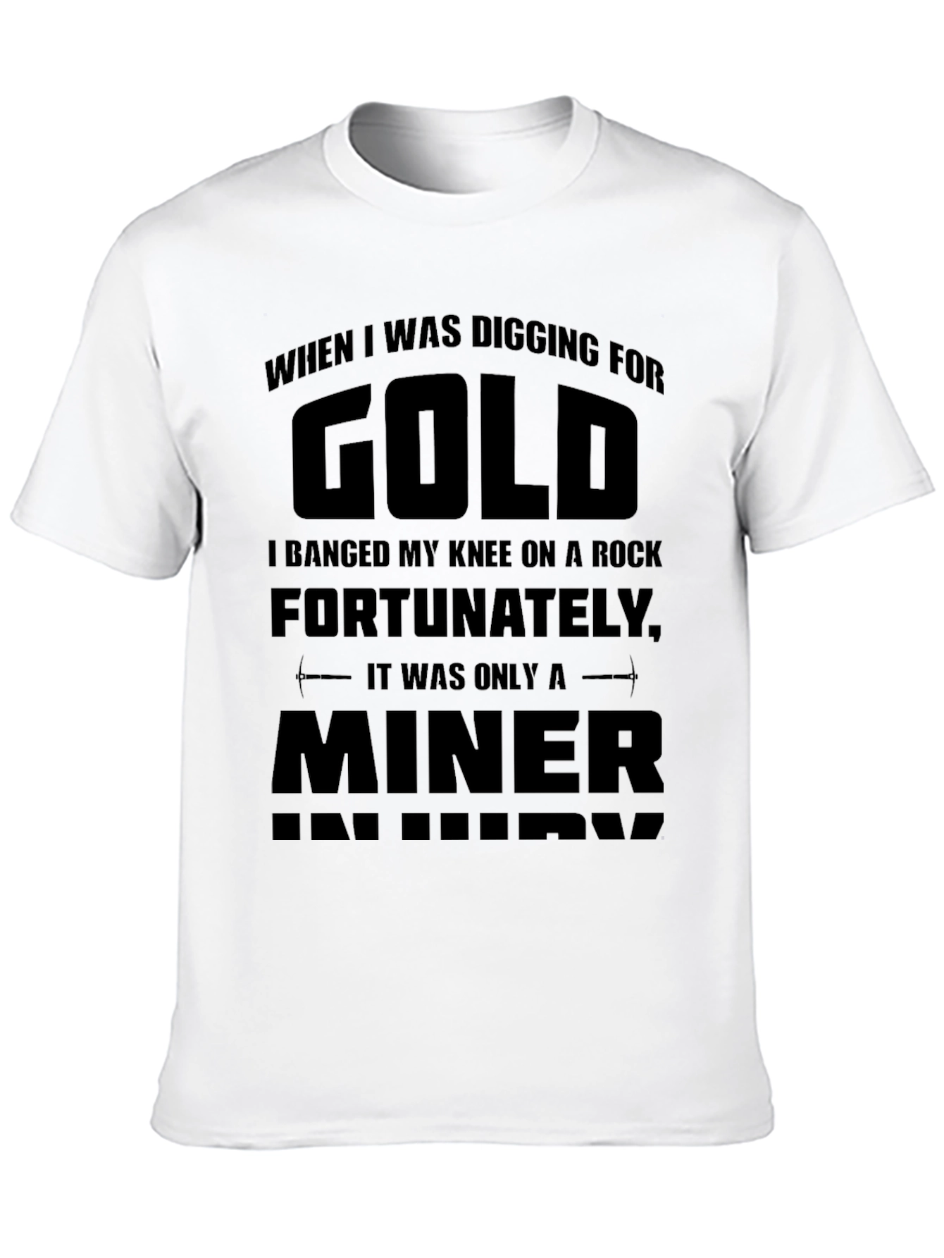 Black Funny Gold Miner Injury T-Shirt view 10