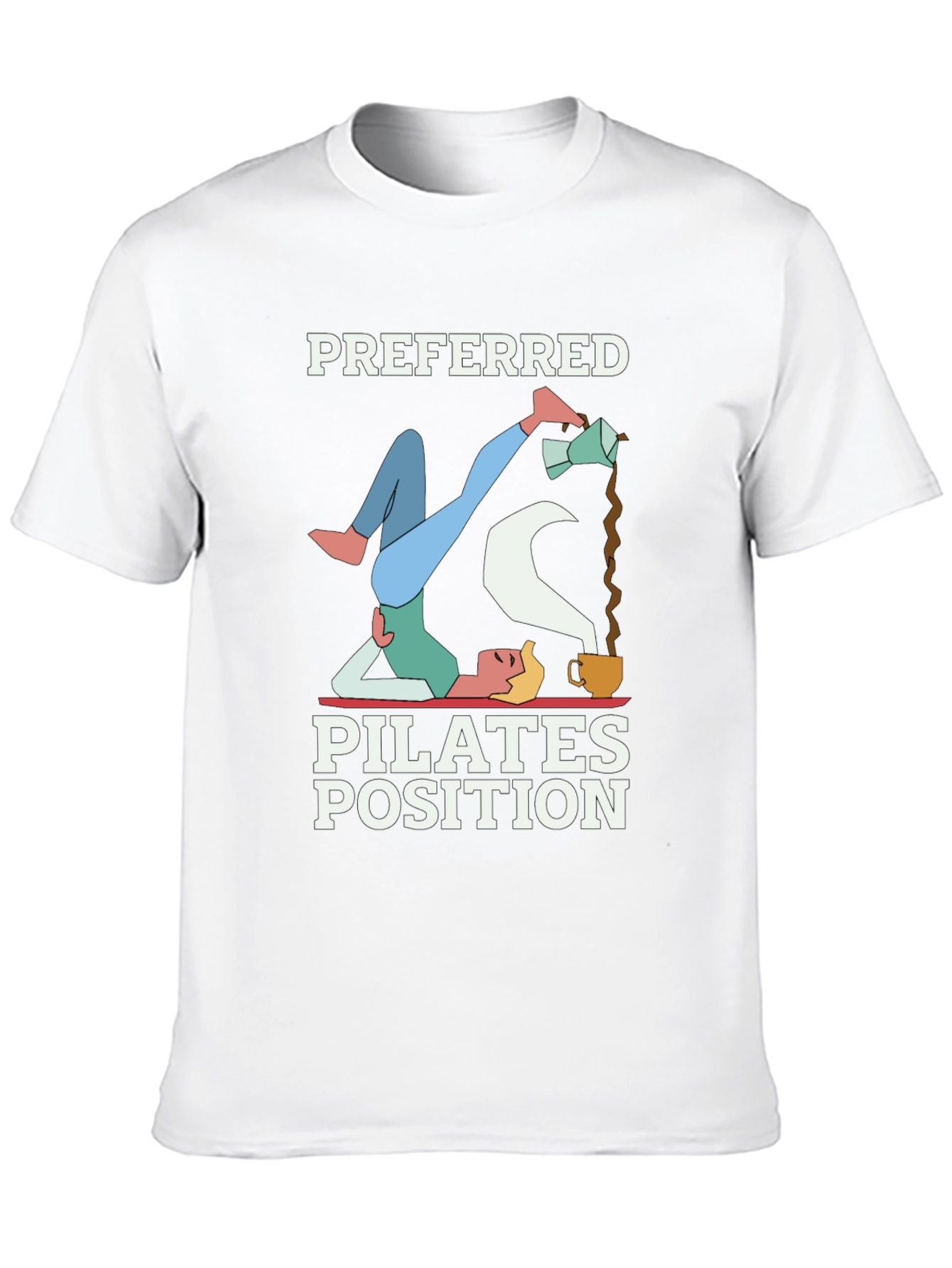 Black Preferred Pilates Position Coffee Lover T-Shirt view 10