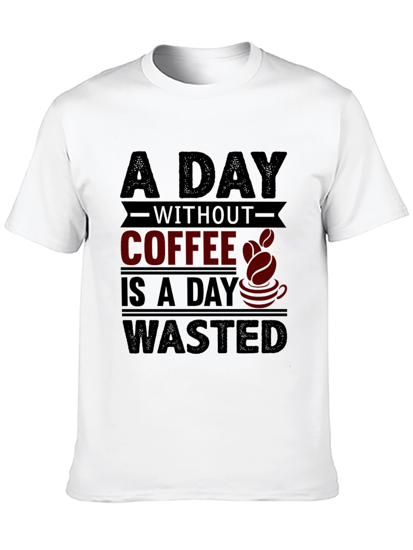 Black Coffee Lover T-Shirt - A Day Without Coffee is Wasted view 10