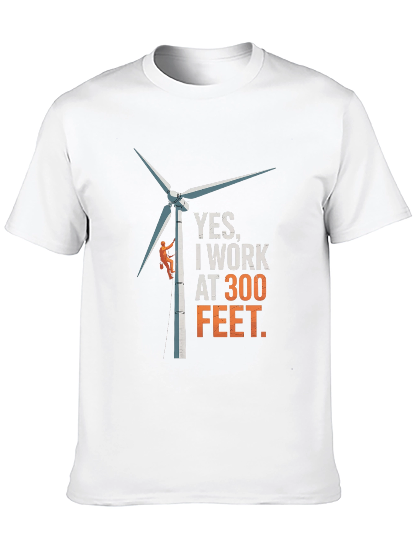Black Yes, I Work at 300 Feet T-Shirt - Funny Wind Turbine Tee view 10