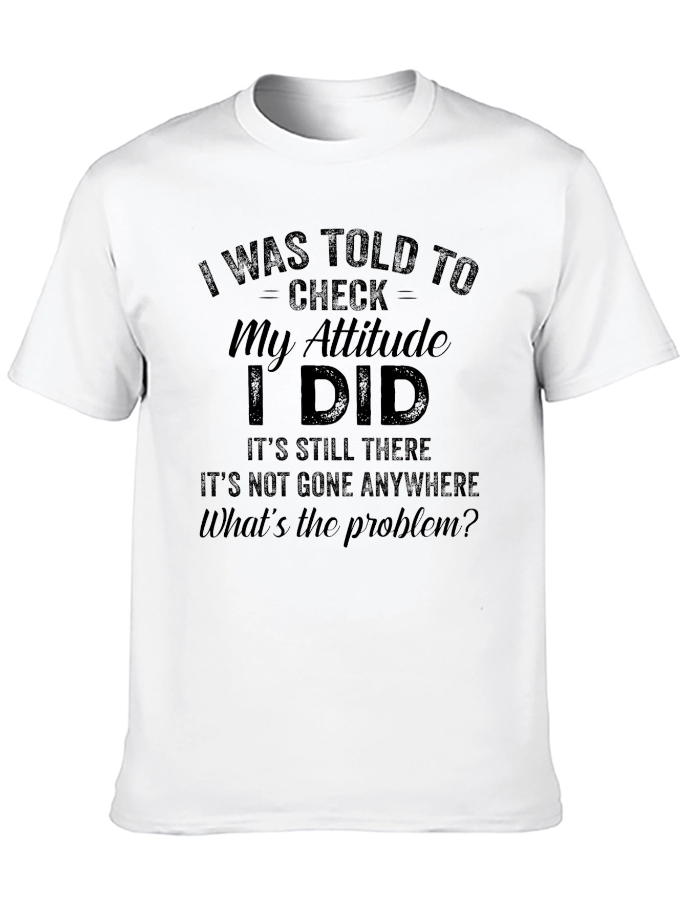 Black Funny Attitude Check T-Shirt view 10