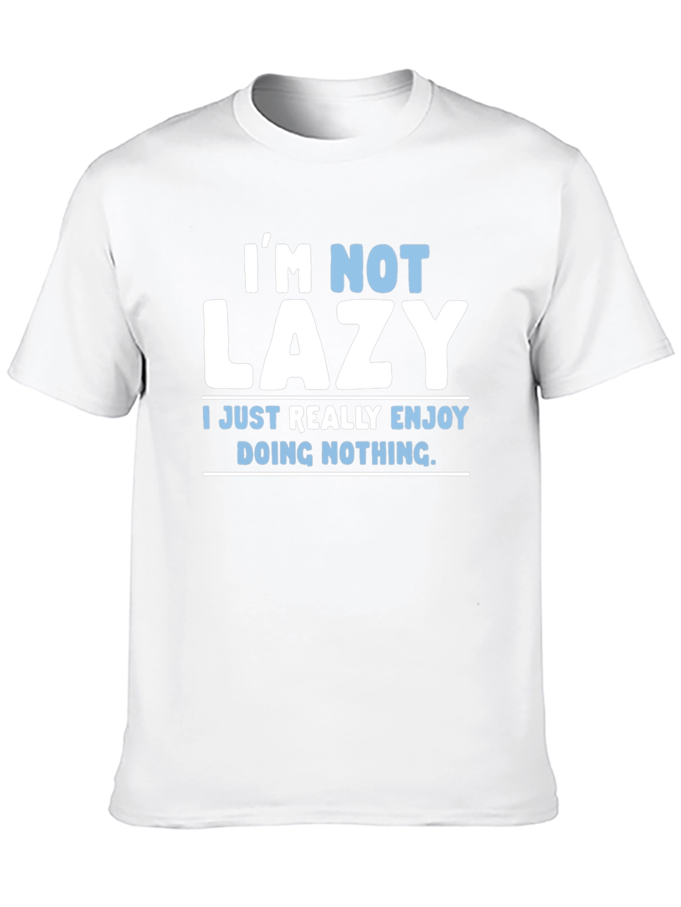 Black Funny "I'm Not Lazy" Graphic T-Shirt view 10