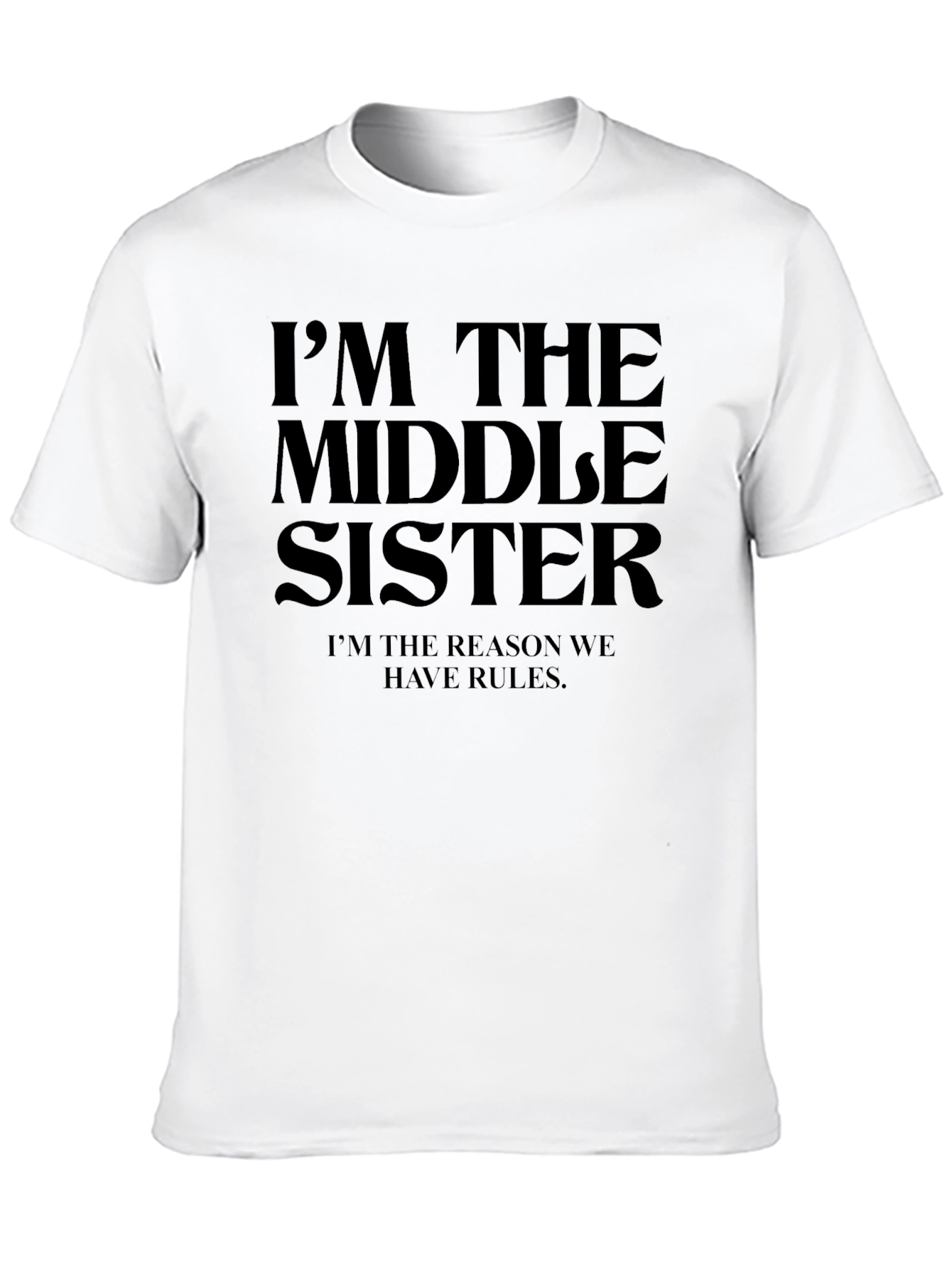 Black I'm The Middle Sister T-Shirt view 10