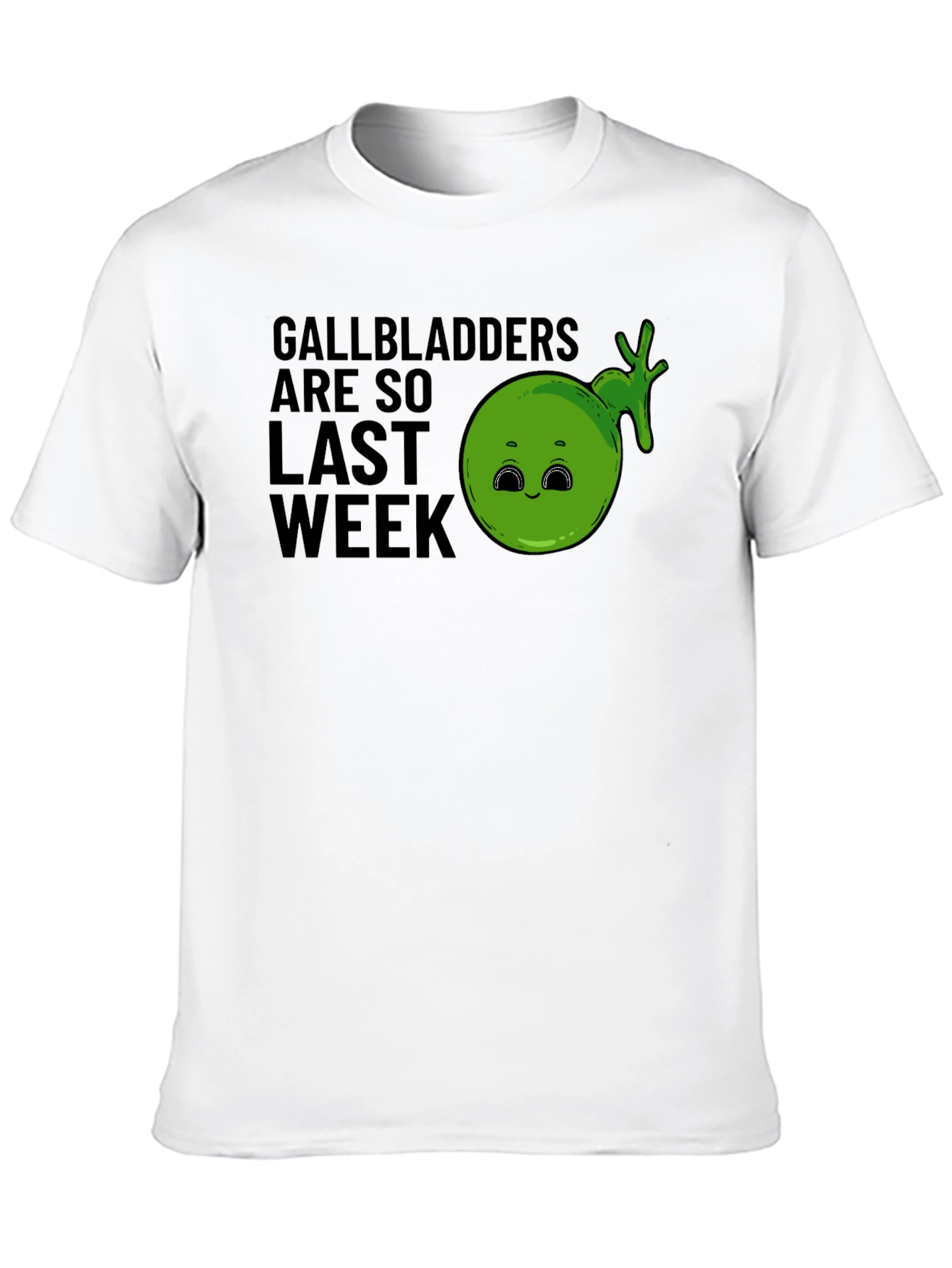 Black Gallbladders Are So Last Week Funny Graphic T-Shirt view 10