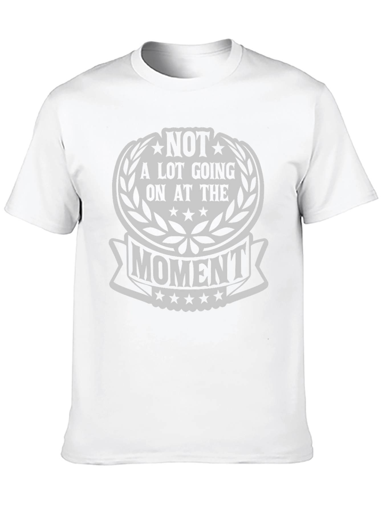 Black Not A Lot Going On At The Moment - Funny Graphic T-Shirt view 10