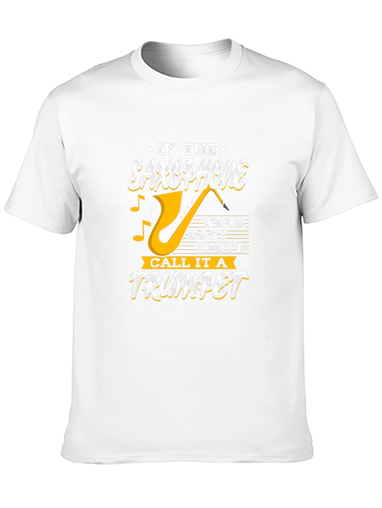 Black Saxophone T-Shirt - If It Were Easy, Trumpet Design view 10