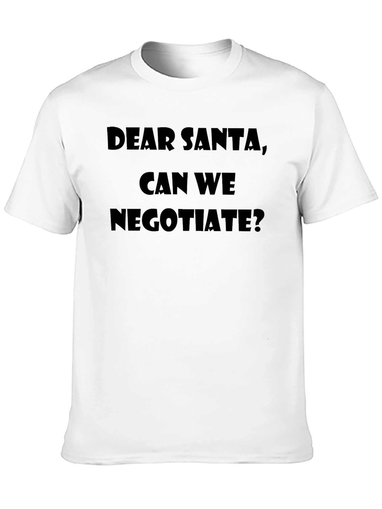 Black Dear Santa, Can We Negotiate? Black T-Shirt view 10