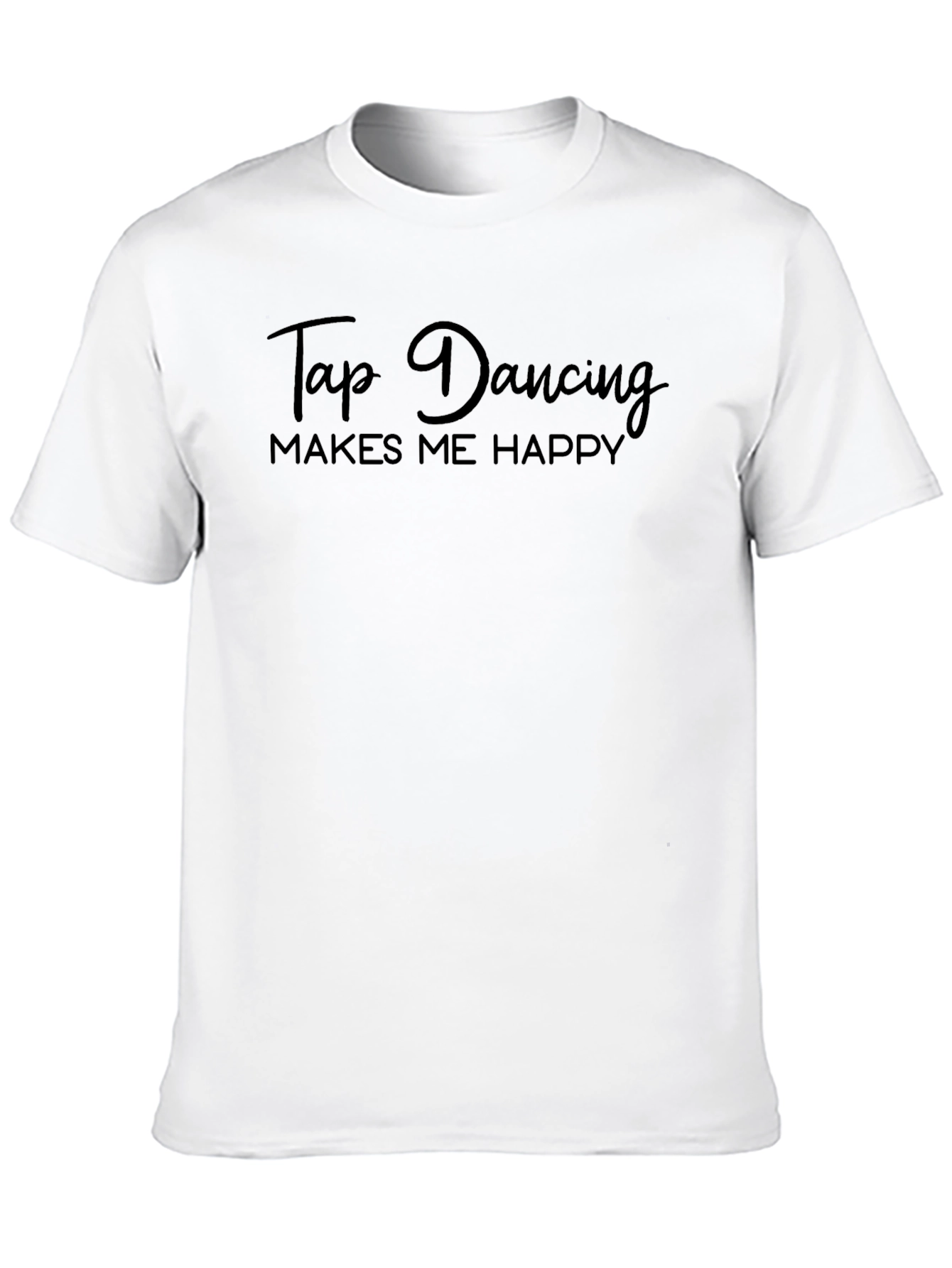Black Tap Dancing Makes Me Happy T-Shirt view 10
