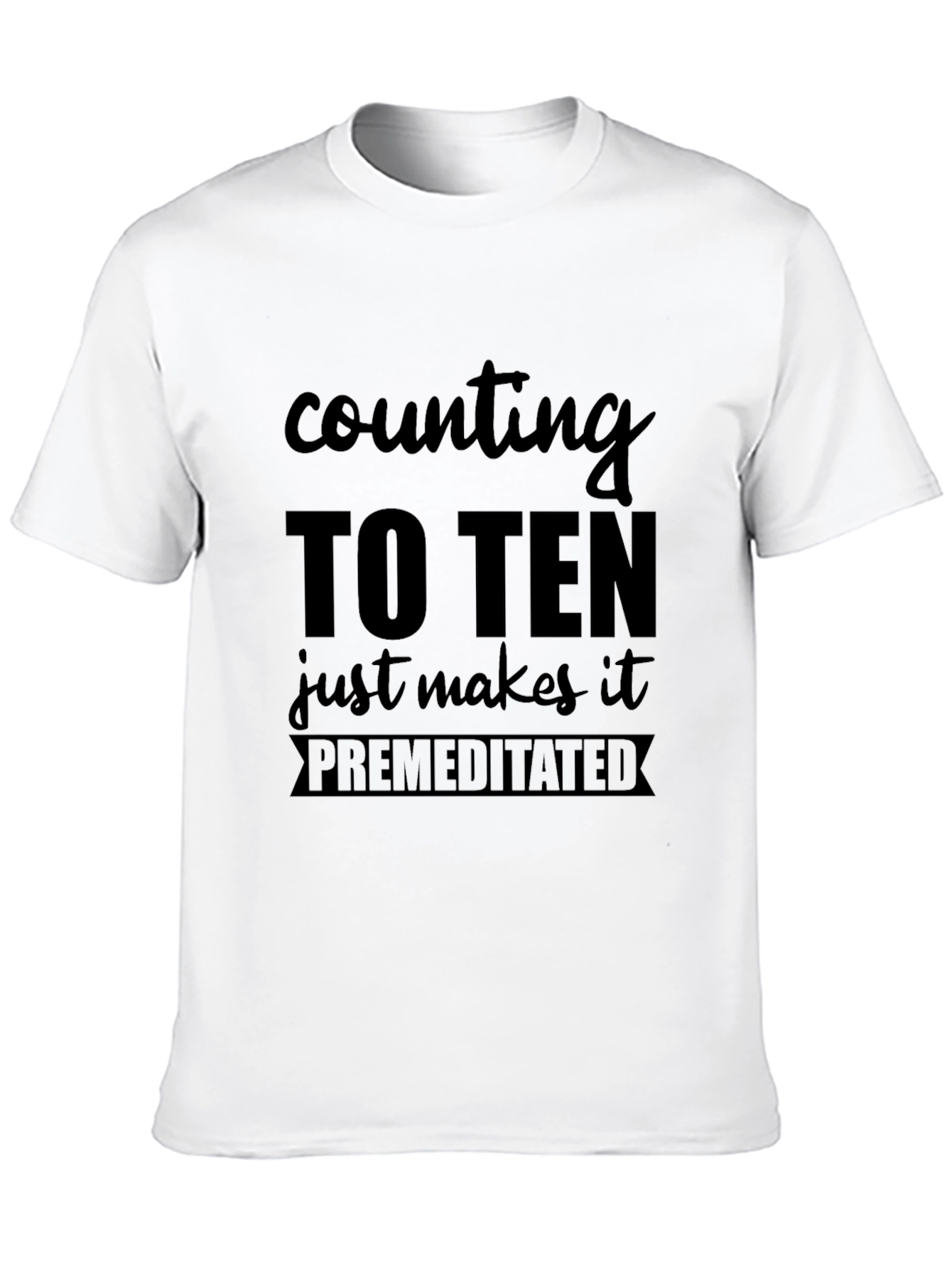 Black Counting To Ten Premeditated T-Shirt view 10