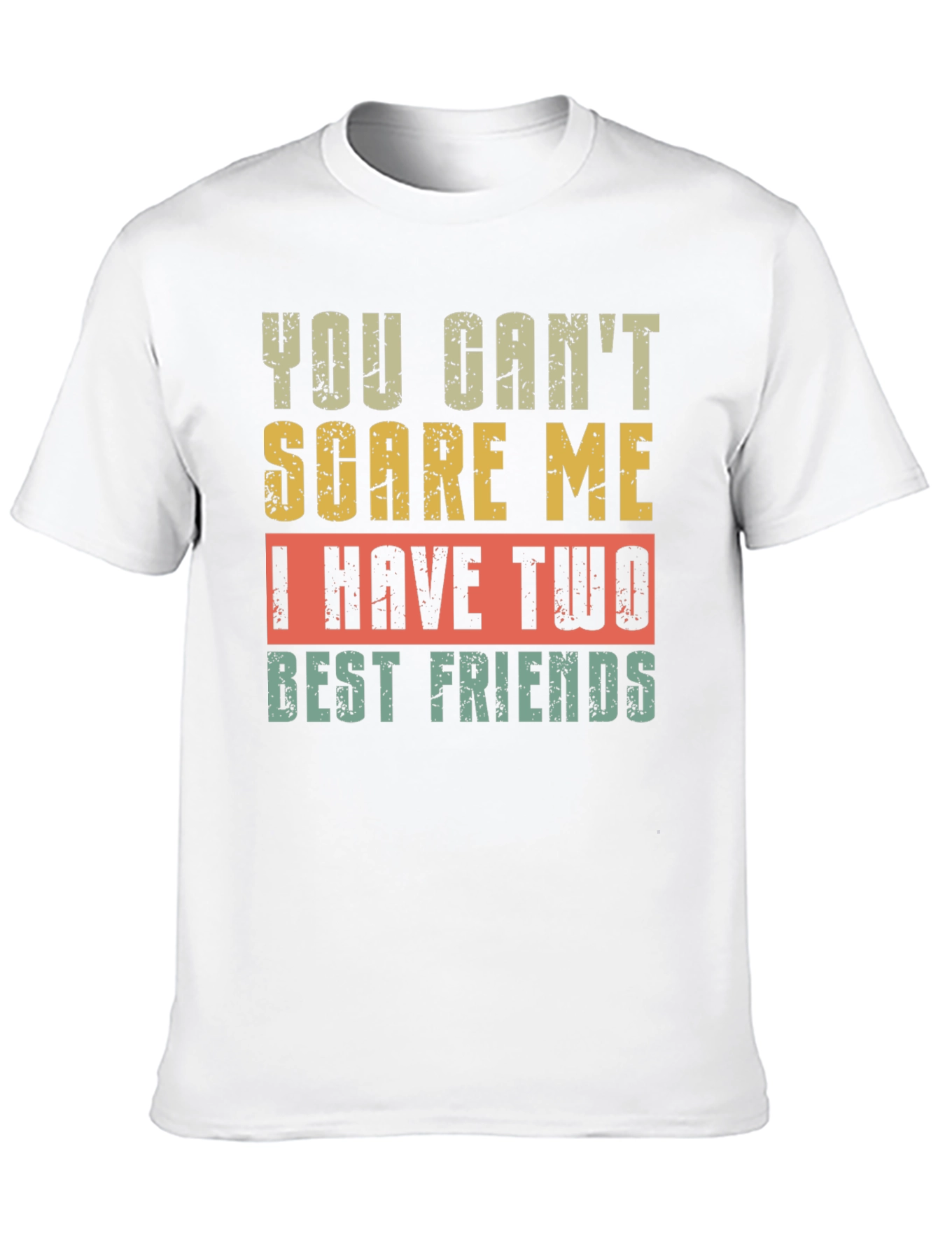 Black Funny Best Friends T-Shirt - You Can't Scare Me view 10