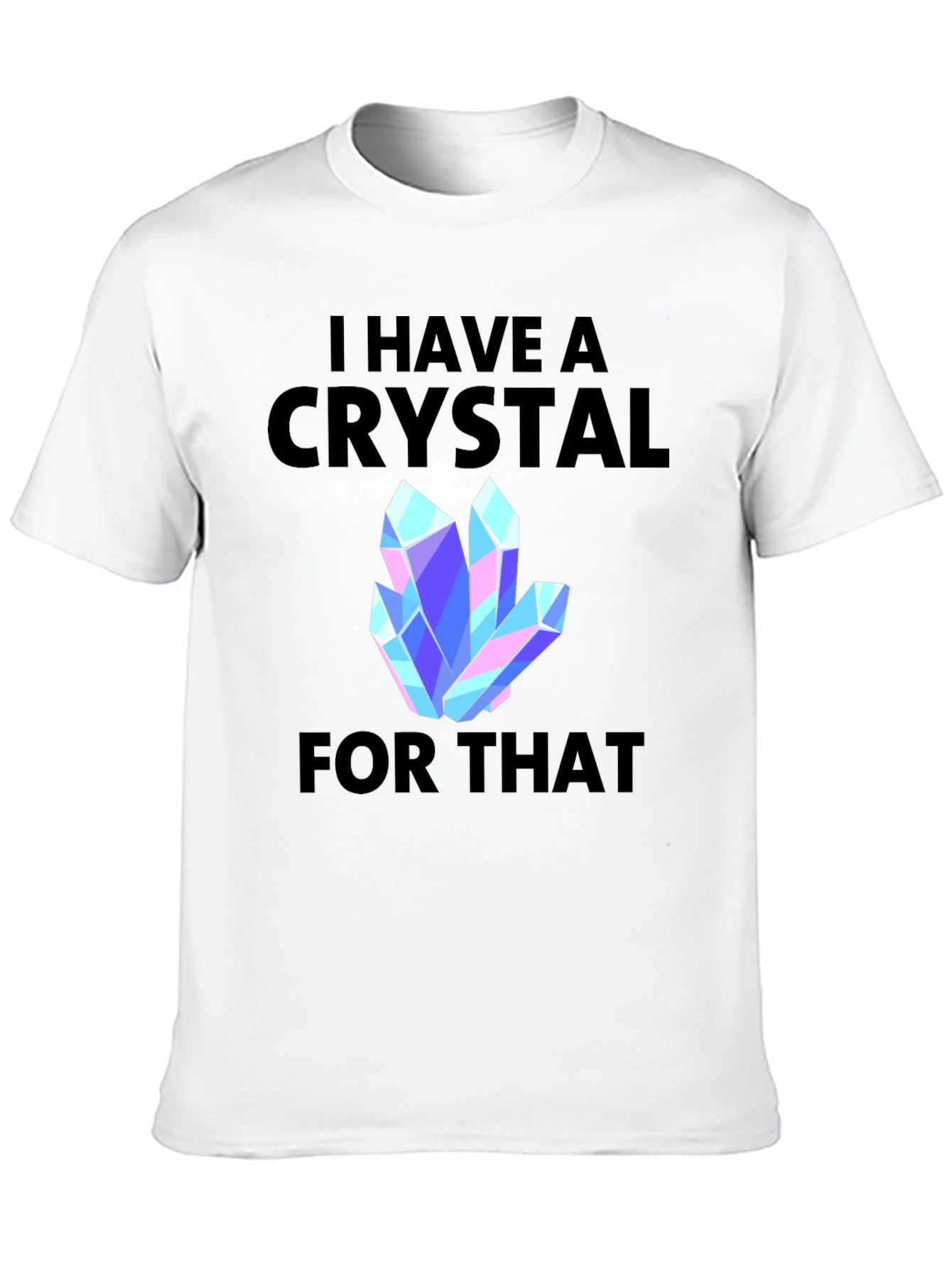 Black I Have a Crystal For That Graphic Tee view 10