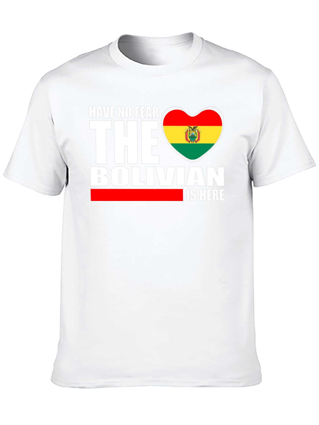 Bolivian Pride T-Shirt - Have No Fear - 10