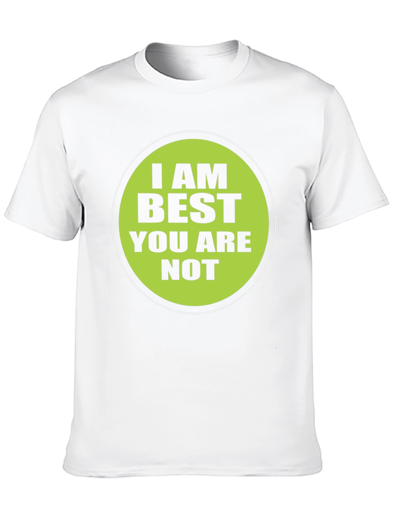 Black Funny "I AM BEST YOU ARE NOT" Graphic T-Shirt view 10