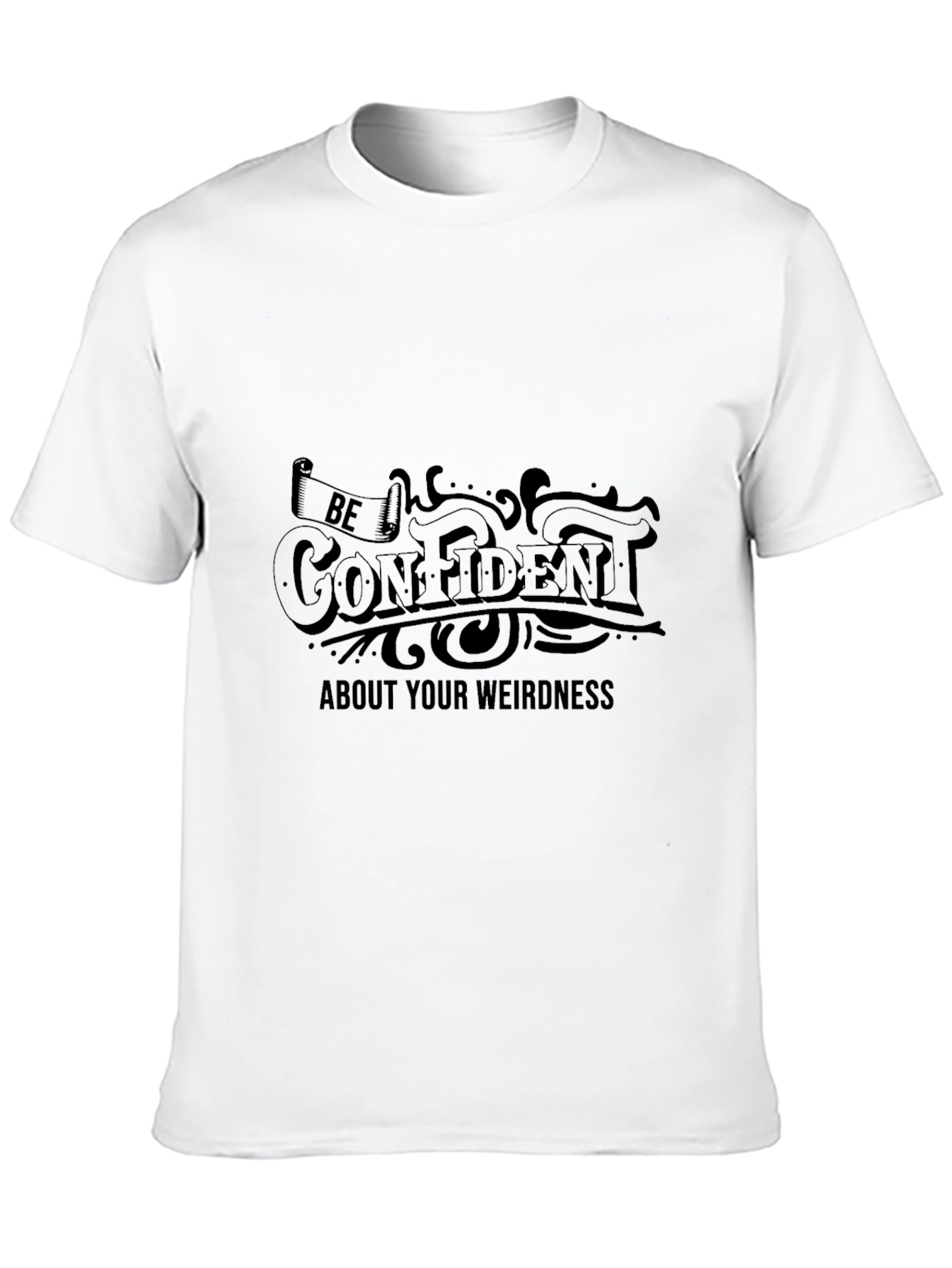 Black Be Confident Weirdness Graphic Tee - Unisex Black T-Shirt view 10