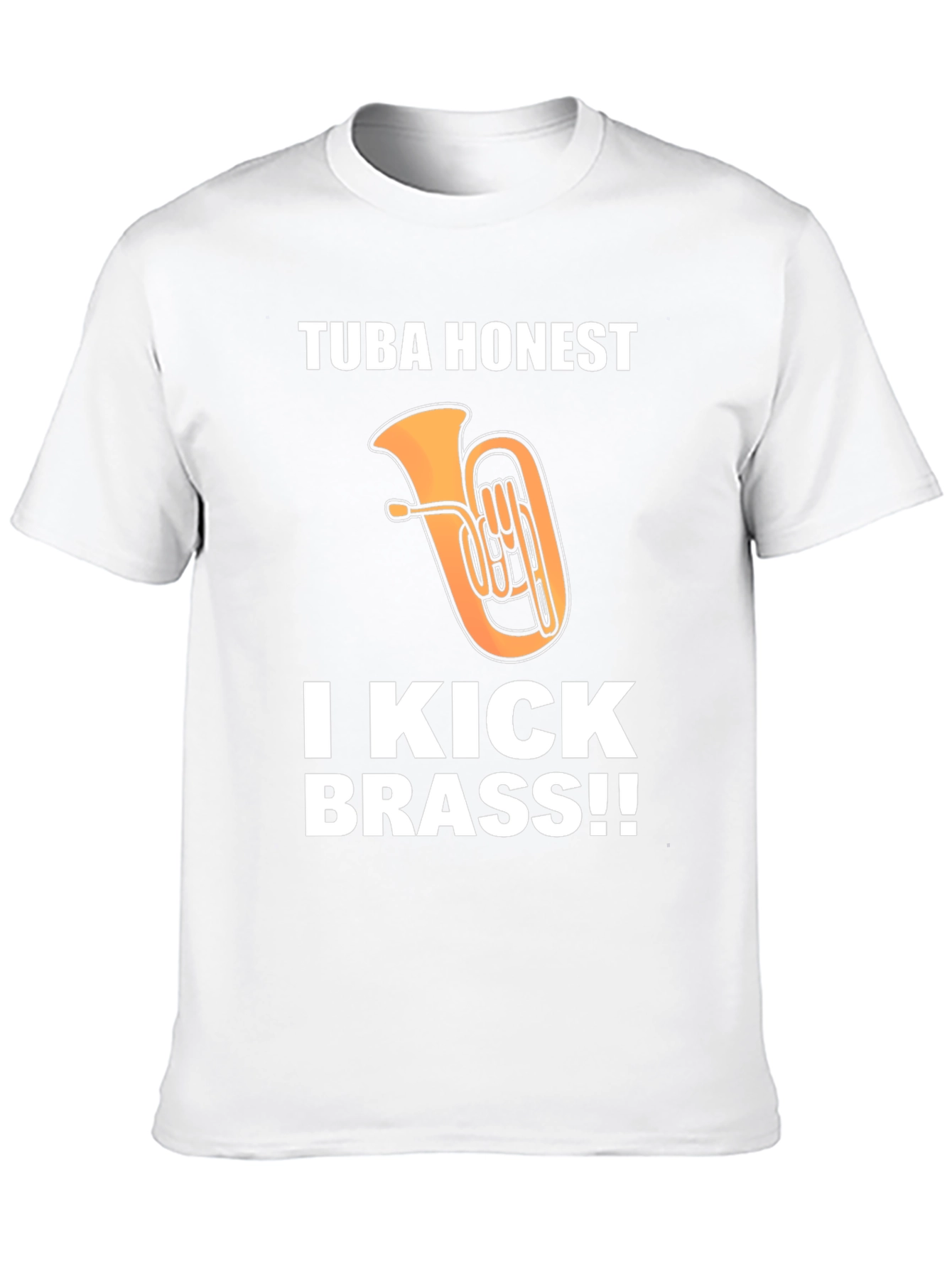 Black Tuba Honest, I Kick Brass!! Funny Music T-Shirt view 10