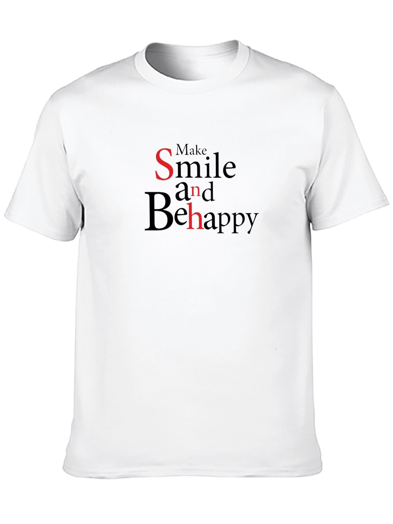 Black Make Smile Be Happy Graphic T-Shirt view 10