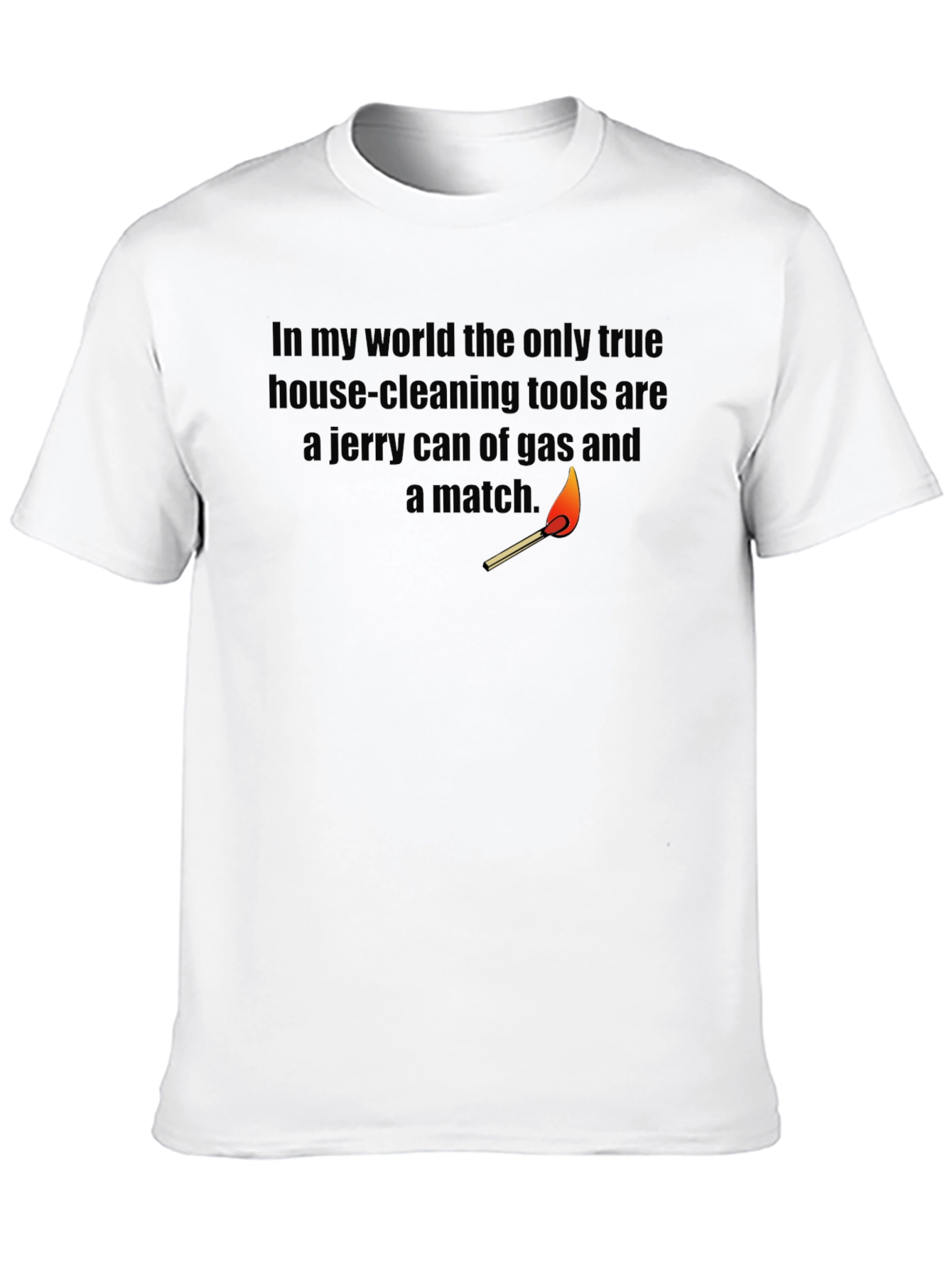 Black Humorous "Gas & Match" Cleaning Tools T-Shirt view 10