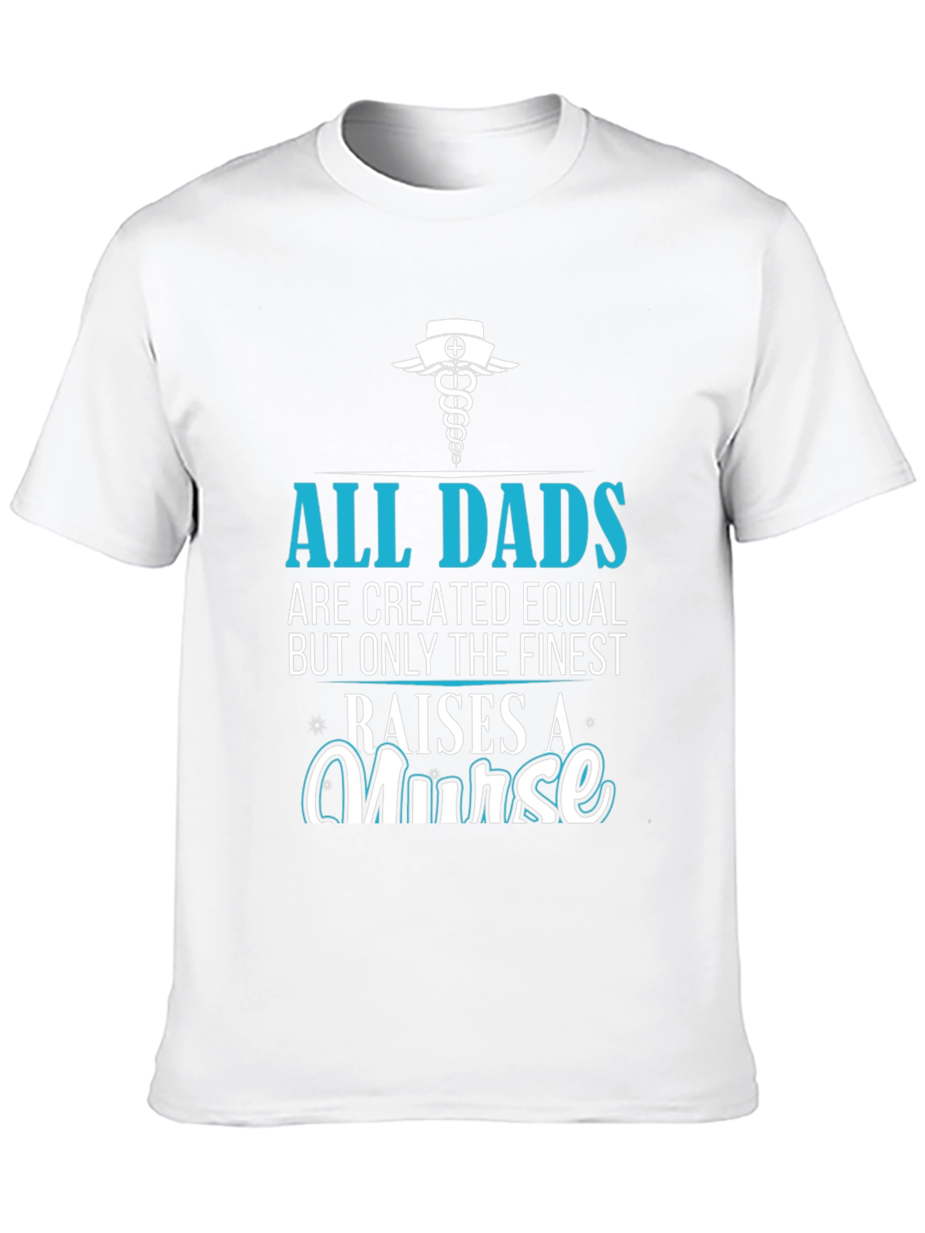 Black Finest Dad Raises A Nurse Graphic T-Shirt view 10