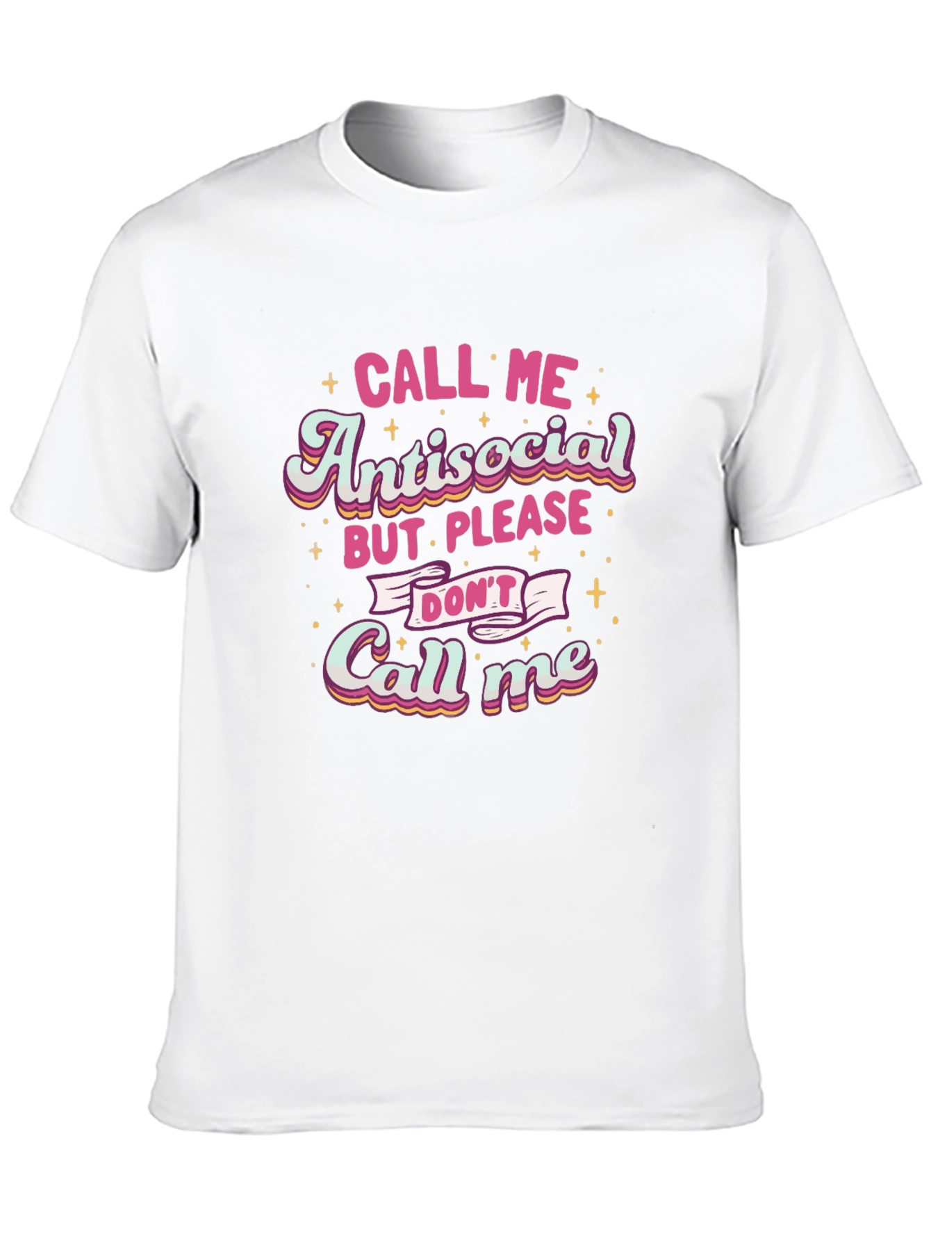 Black Antisocial Please Don't Call Me T-Shirt view 10
