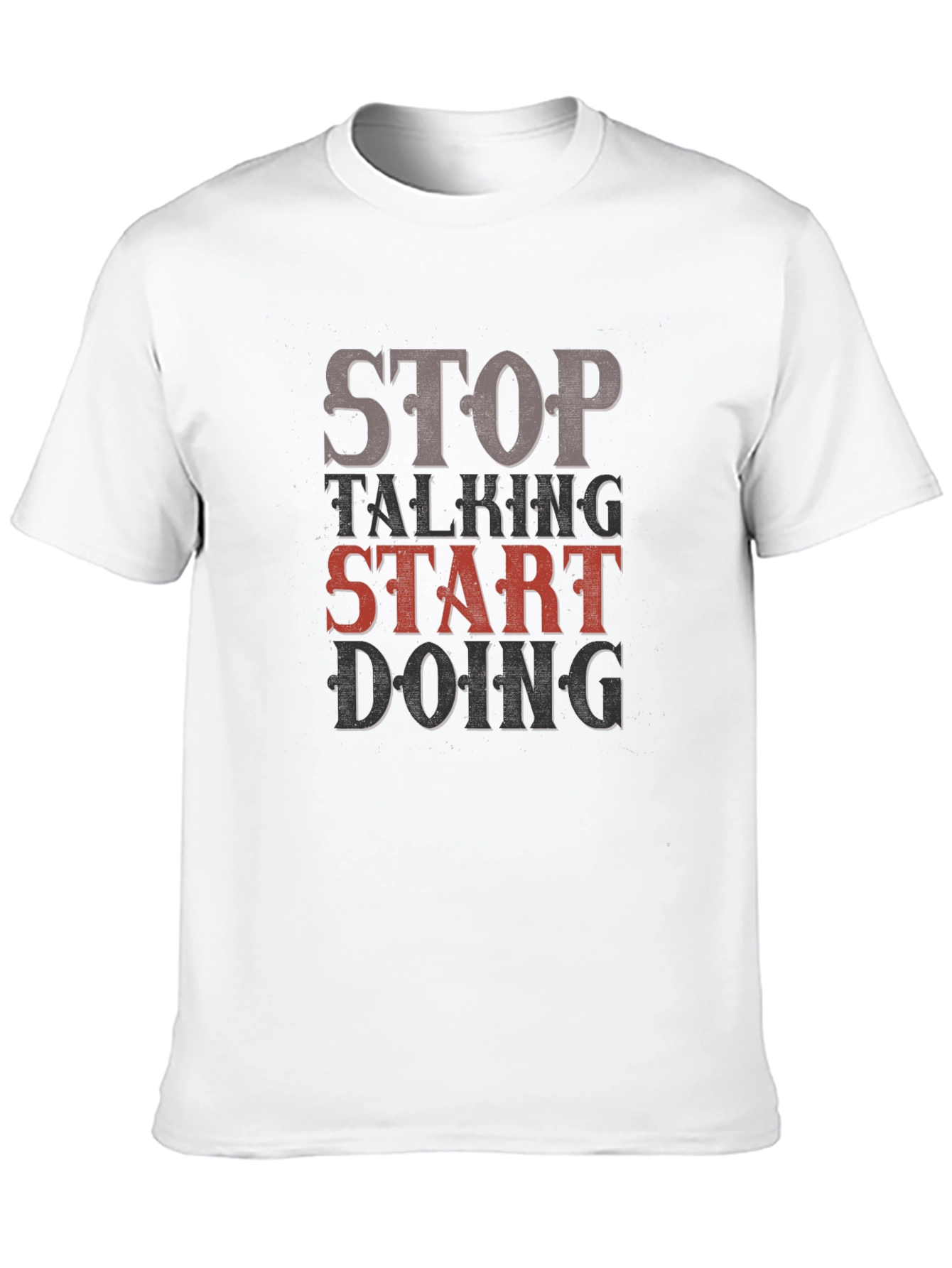 Black Stop Talking, Start Doing Graphic Tee view 10