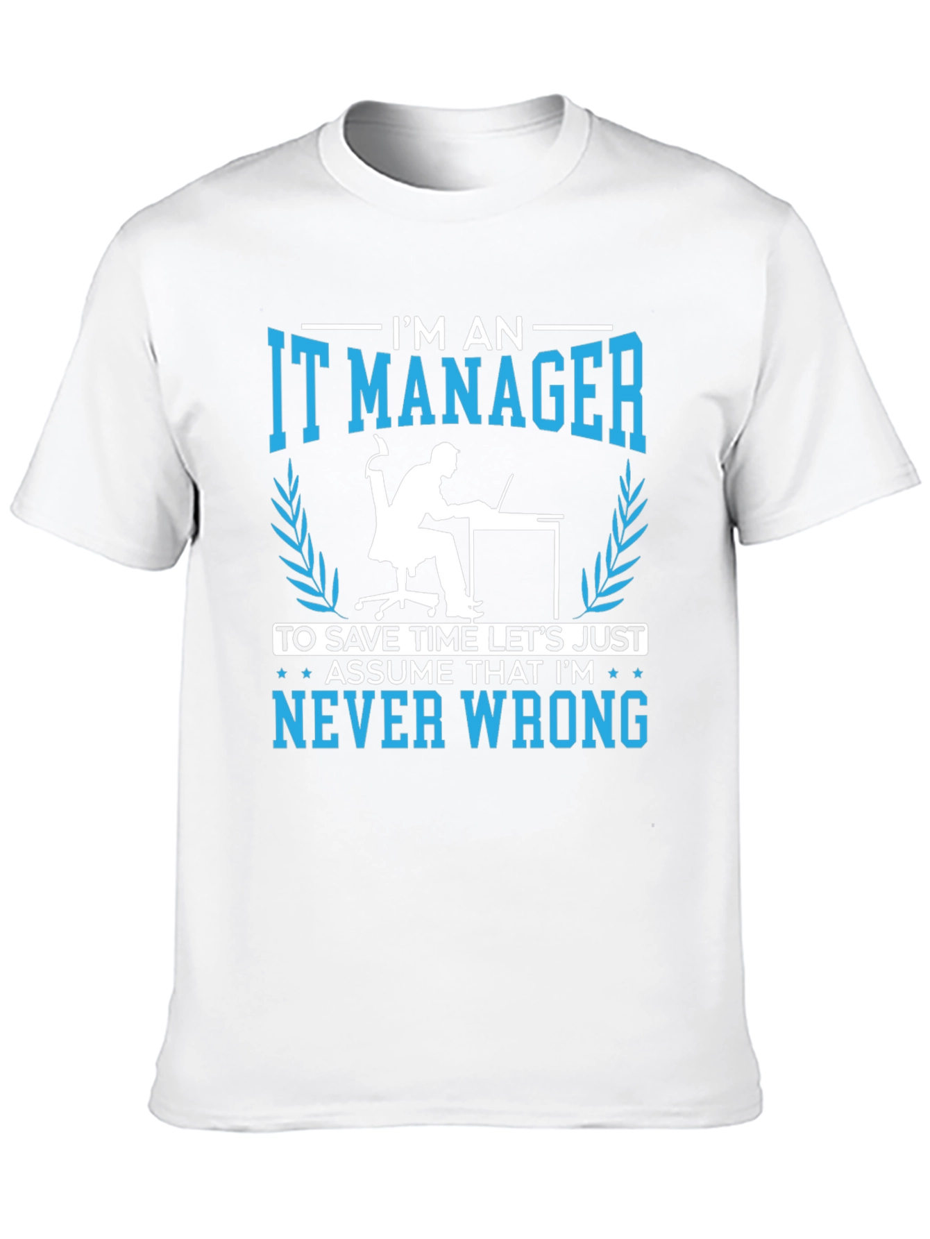 Black IT Manager Never Wrong Graphic T-Shirt view 10