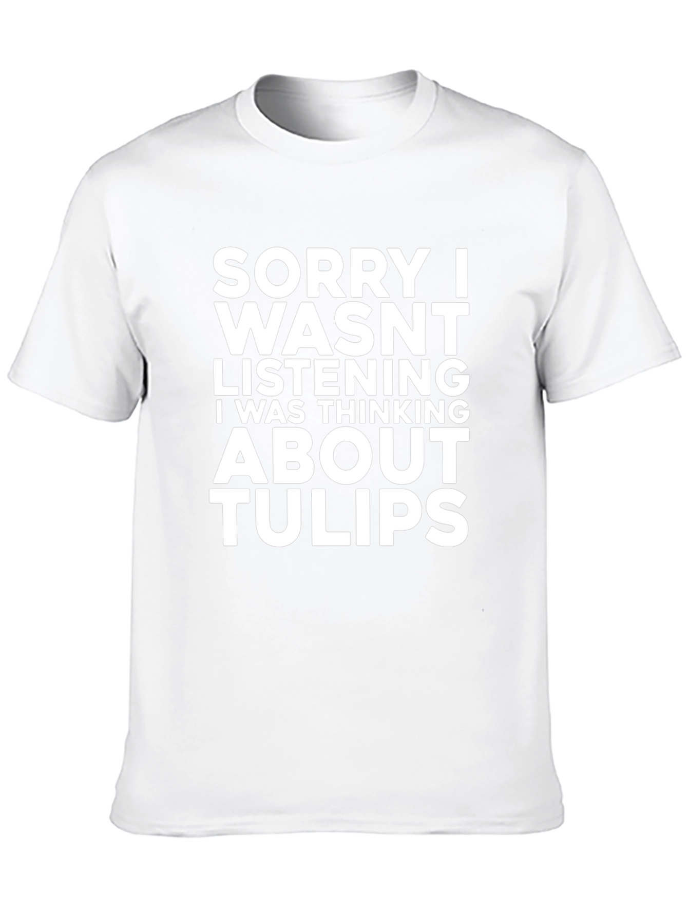 Black Funny Tulips T-Shirt - Sorry Wasn't Listening view 10