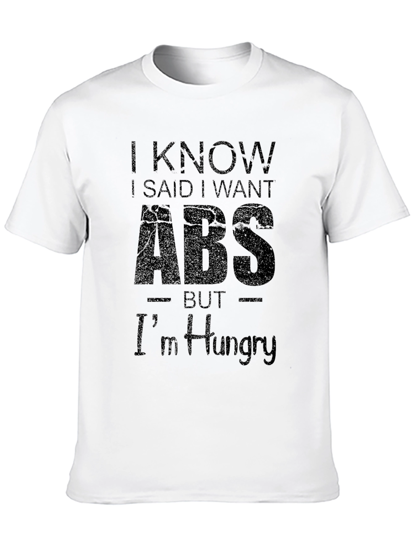 Black I Know I Said I Want ABS T-Shirt view 10