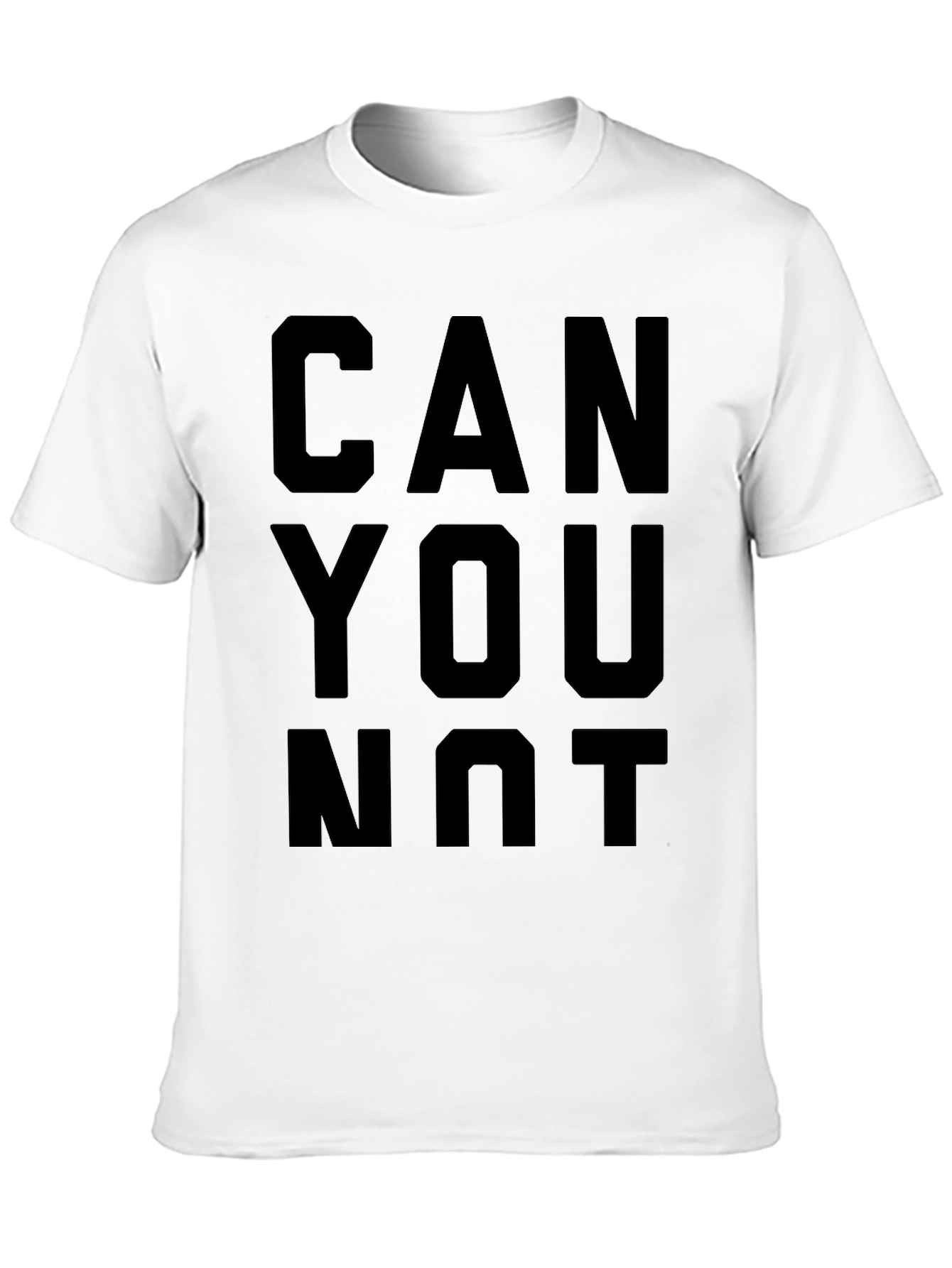 Black Can You Not T-Shirt - Funny Graphic Tee view 10