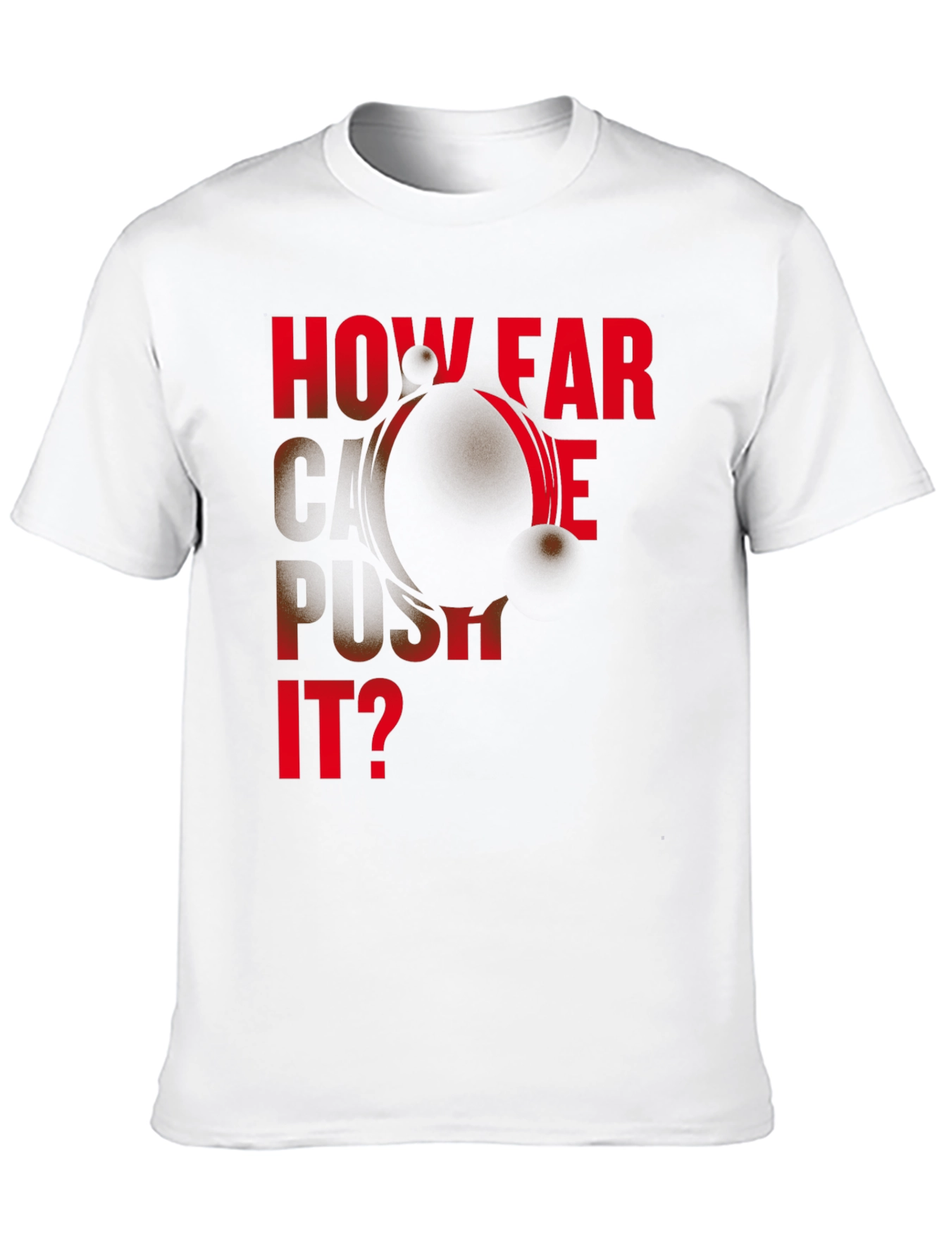 Black Motivational "How Far Can We Push It?" Black T-Shirt view 10