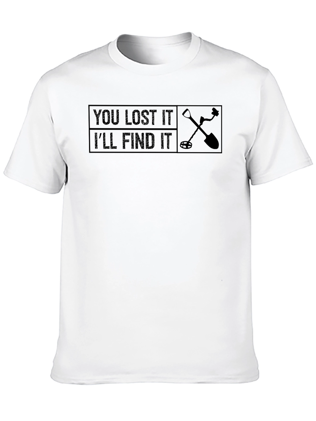 Black Metal Detecting T-Shirt - You Lost It I'll Find It view 10