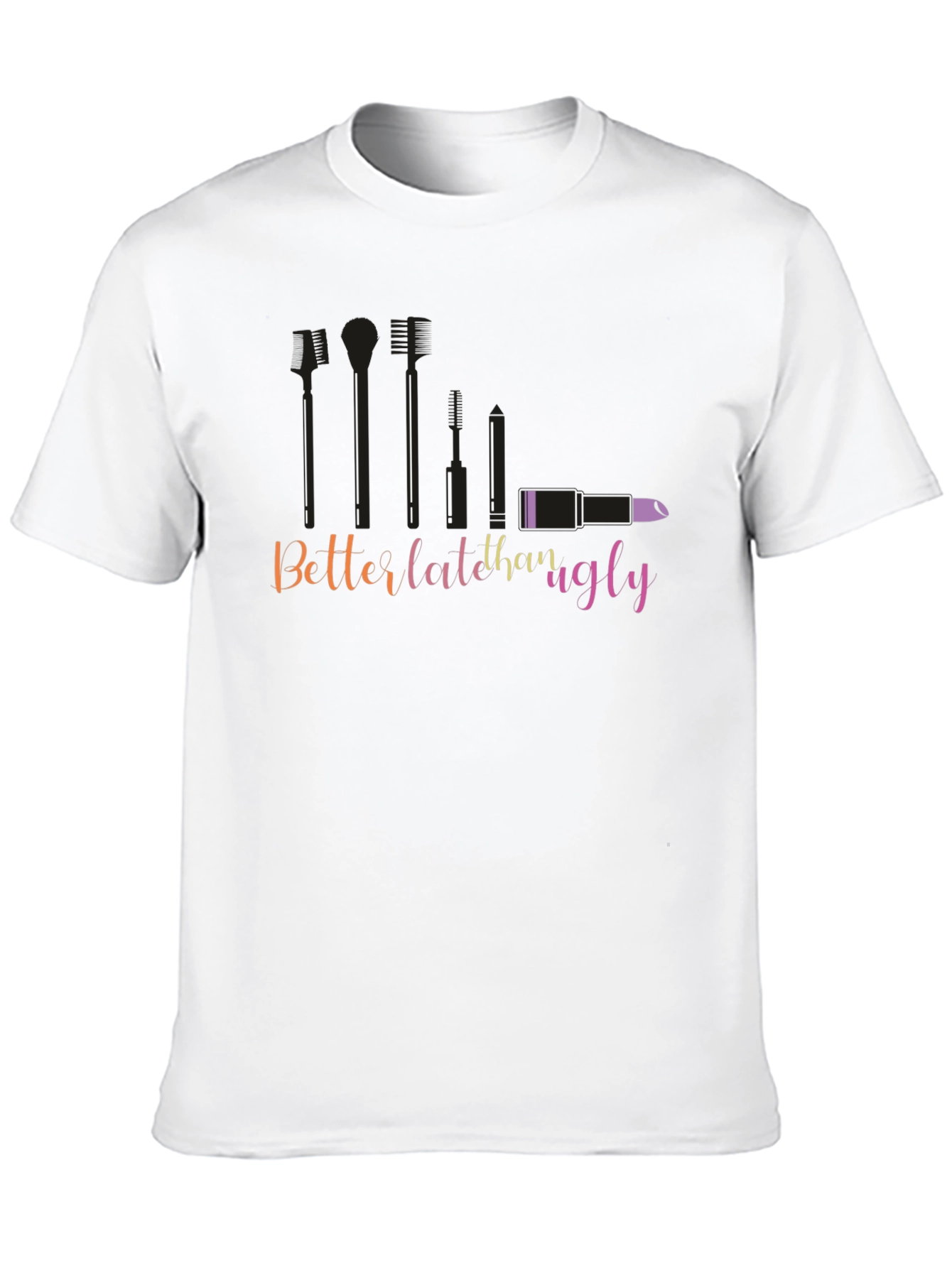 Black Better Late Than Ugly Graphic T-Shirt view 10