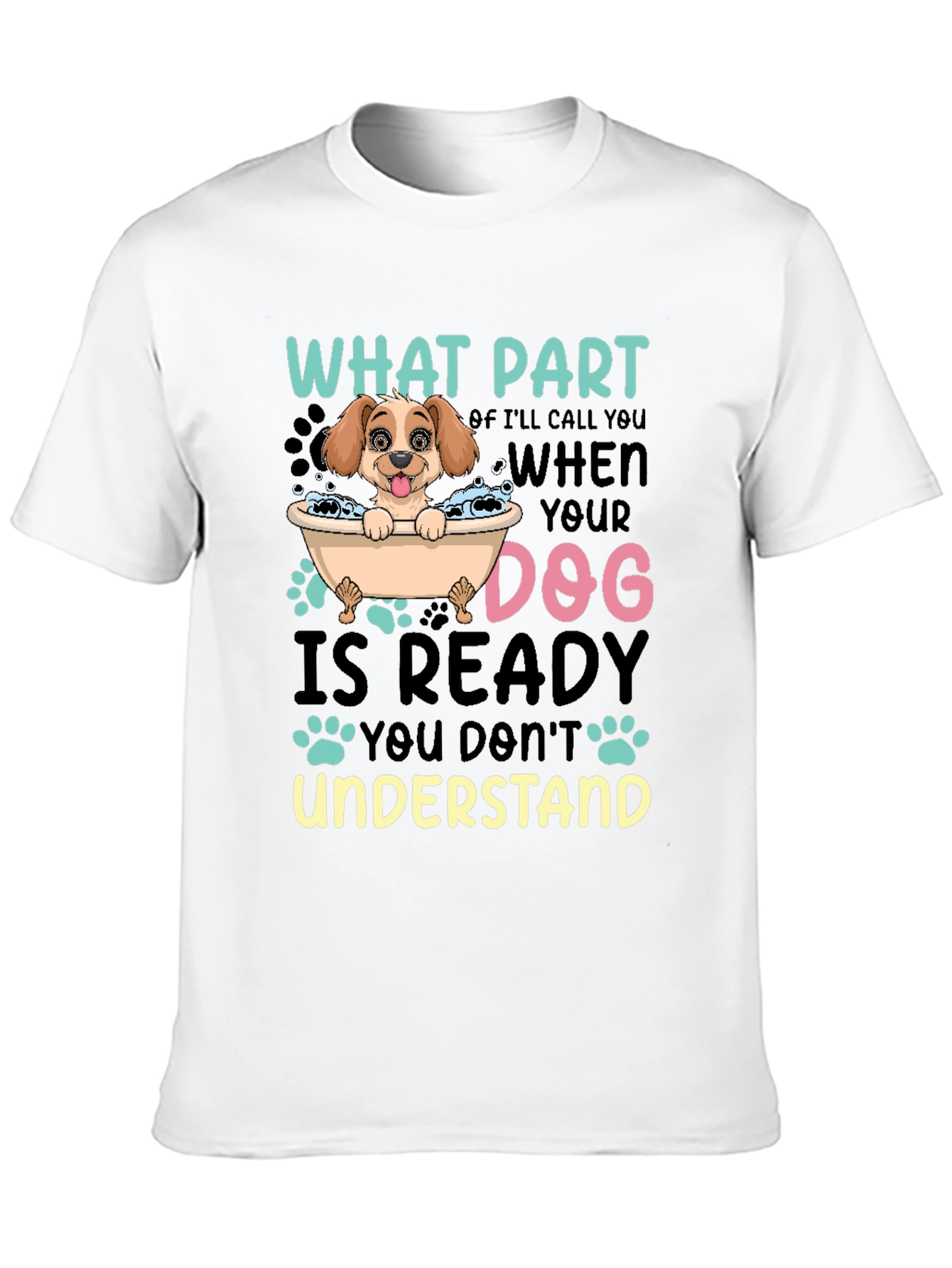 Black Dog Lover T-Shirt Funny Dog Ready Quote Tee view 10