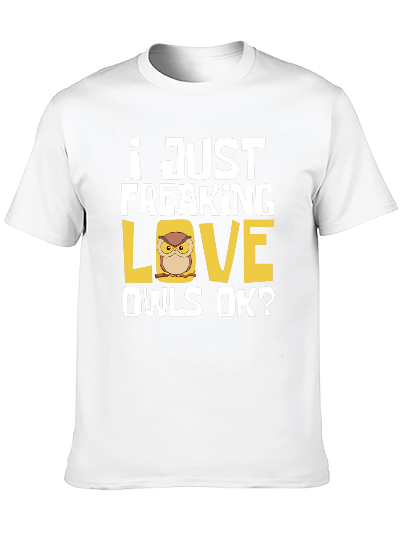 Black I Just Freaking Love Owls T-Shirt view 10