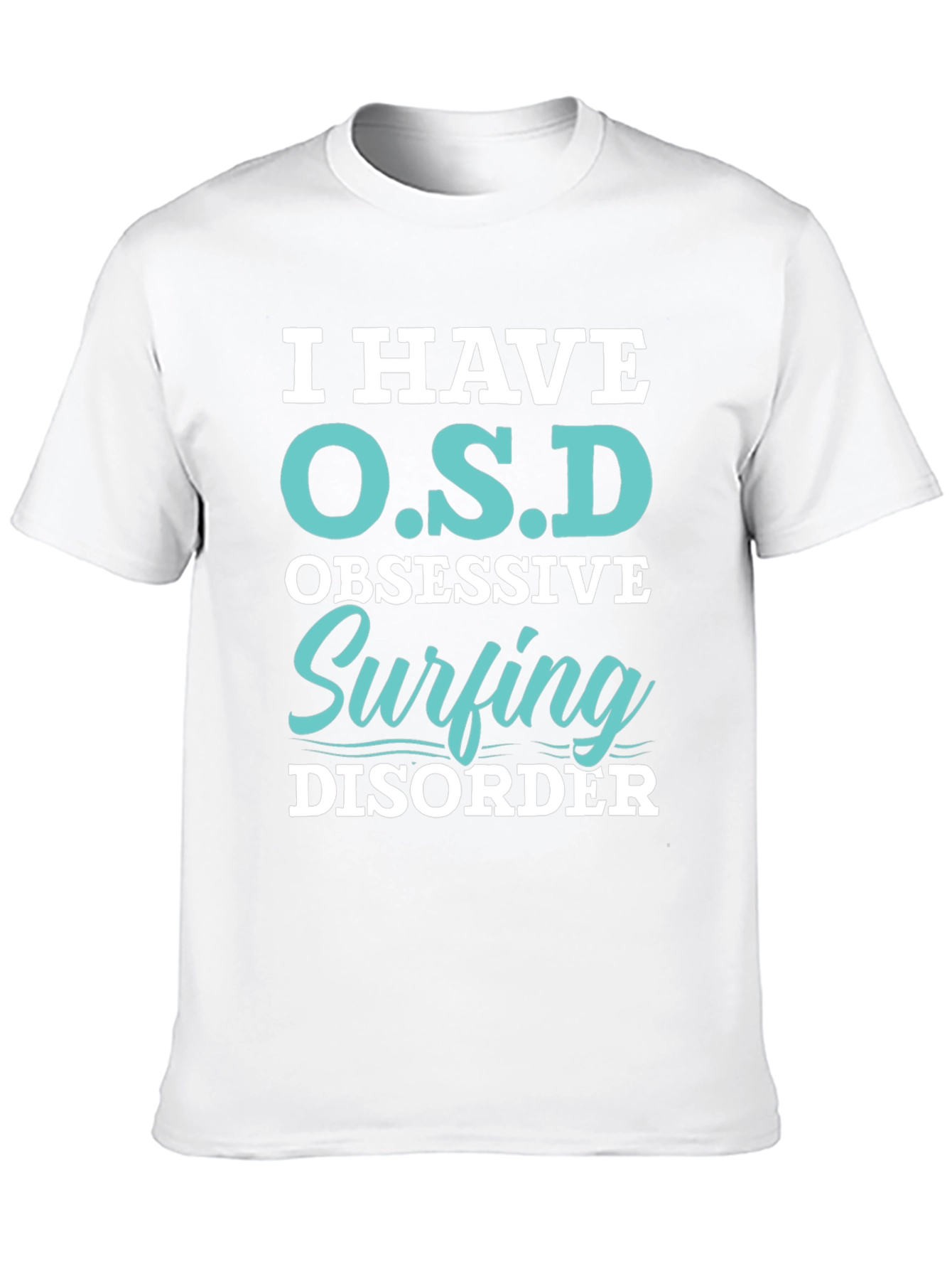 Black I Have O.S.D Surfing Disorder T-Shirt view 10