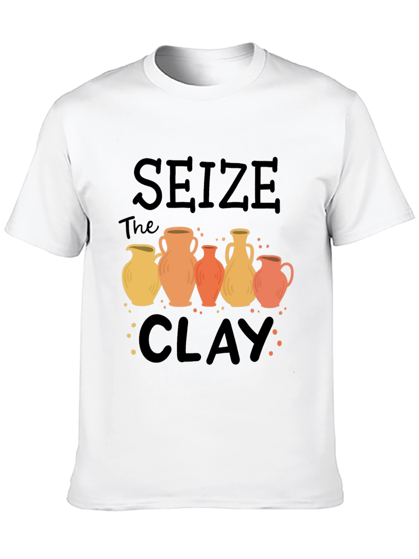 Black Seize The Clay Pottery T-Shirt view 10