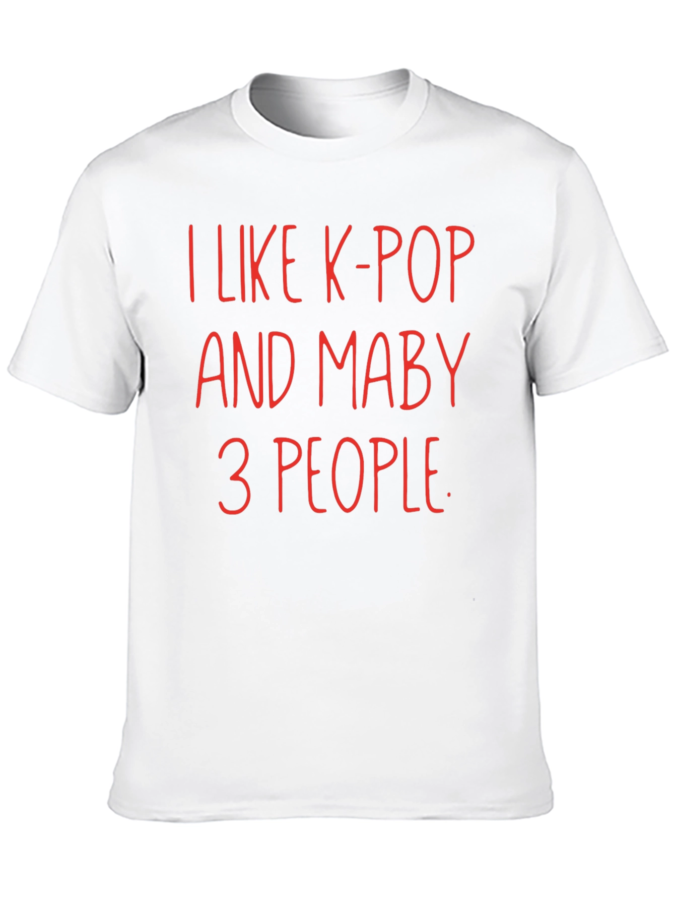 Black I Like K-Pop and Maybe 3 People T-Shirt view 10