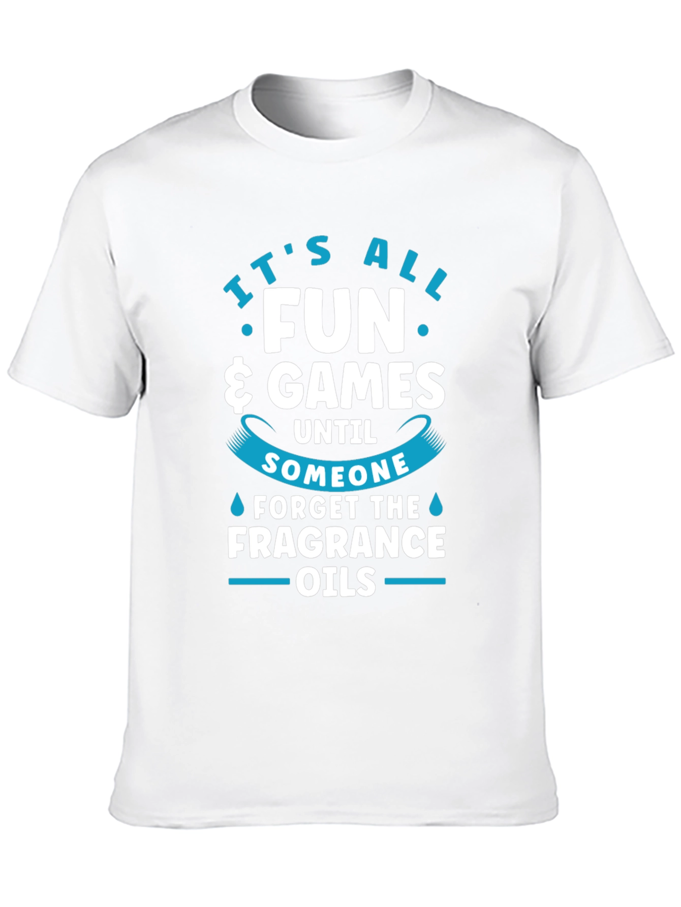 Funny Fragrance Oils T-Shirt - It's All Fun & Games! - 10