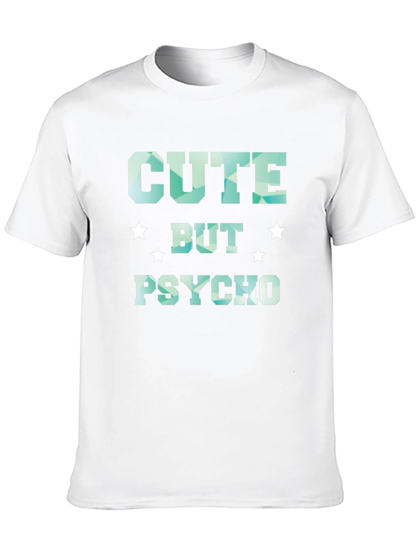 Black Cute But Psycho T-Shirt - Funny Graphic Tee view 10
