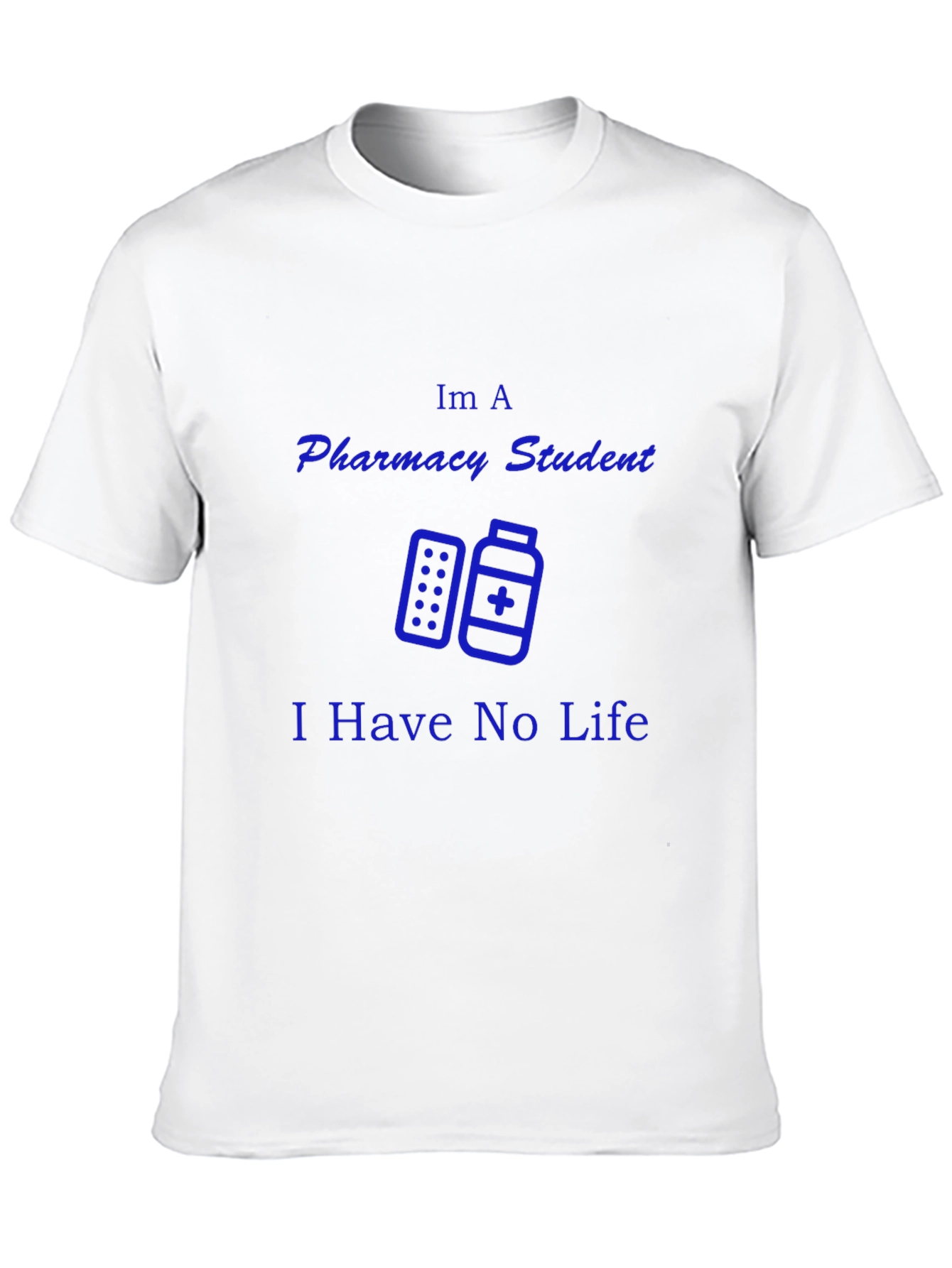 Black Pharmacy Student T-Shirt - I Have No Life Tee view 10