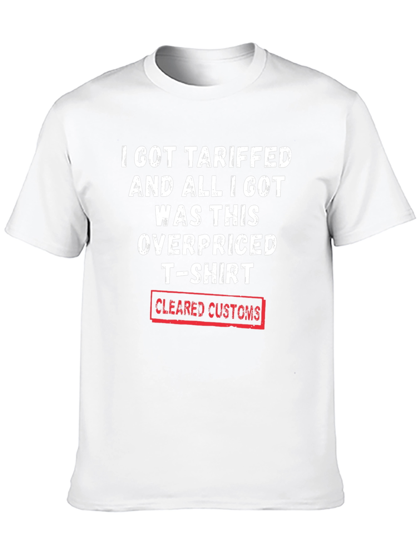 Black Tariffed Overpriced T-Shirt - Cleared Customs Novelty Tee view 10
