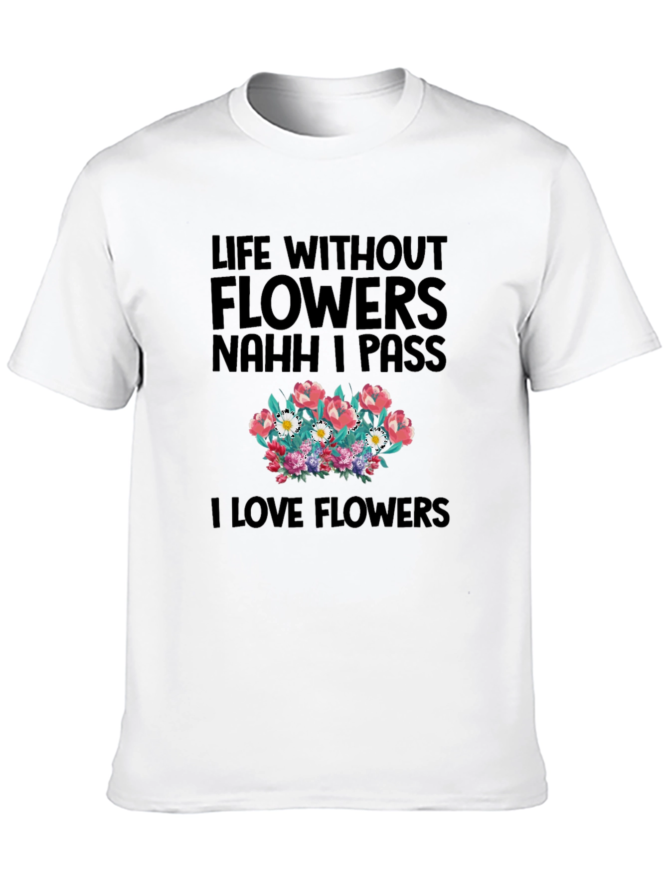 Floral Life Tee: Flowers or Pass Black T-Shirt - 10