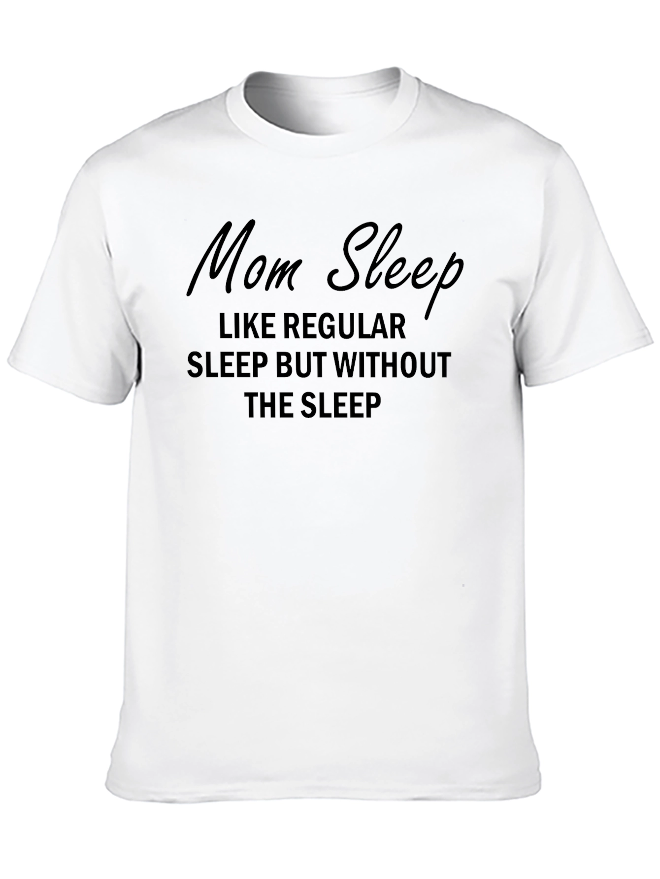 Black Mom Sleep T-Shirt - Funny Sleep Deprived Tee view 10