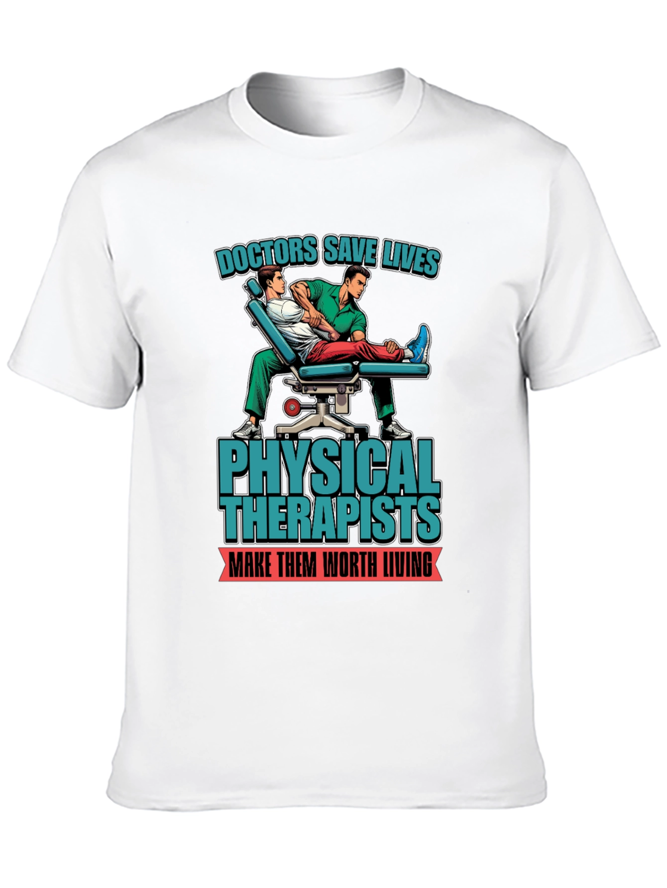 Black Physical Therapist T-Shirt - Doctors Save Lives Graphic Tee view 10
