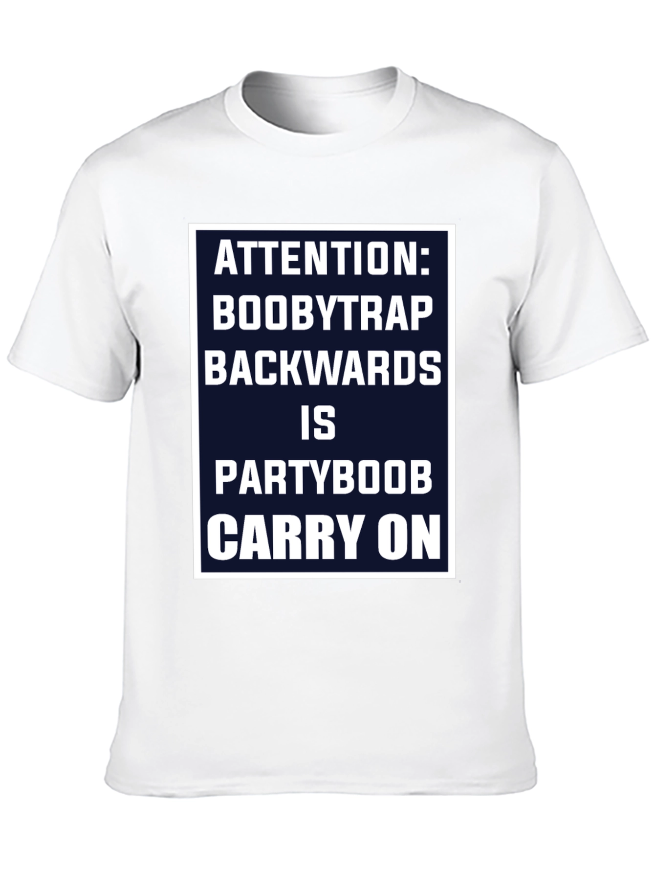 Black Attention Boobytrap Partyboob Funny T-Shirt view 10
