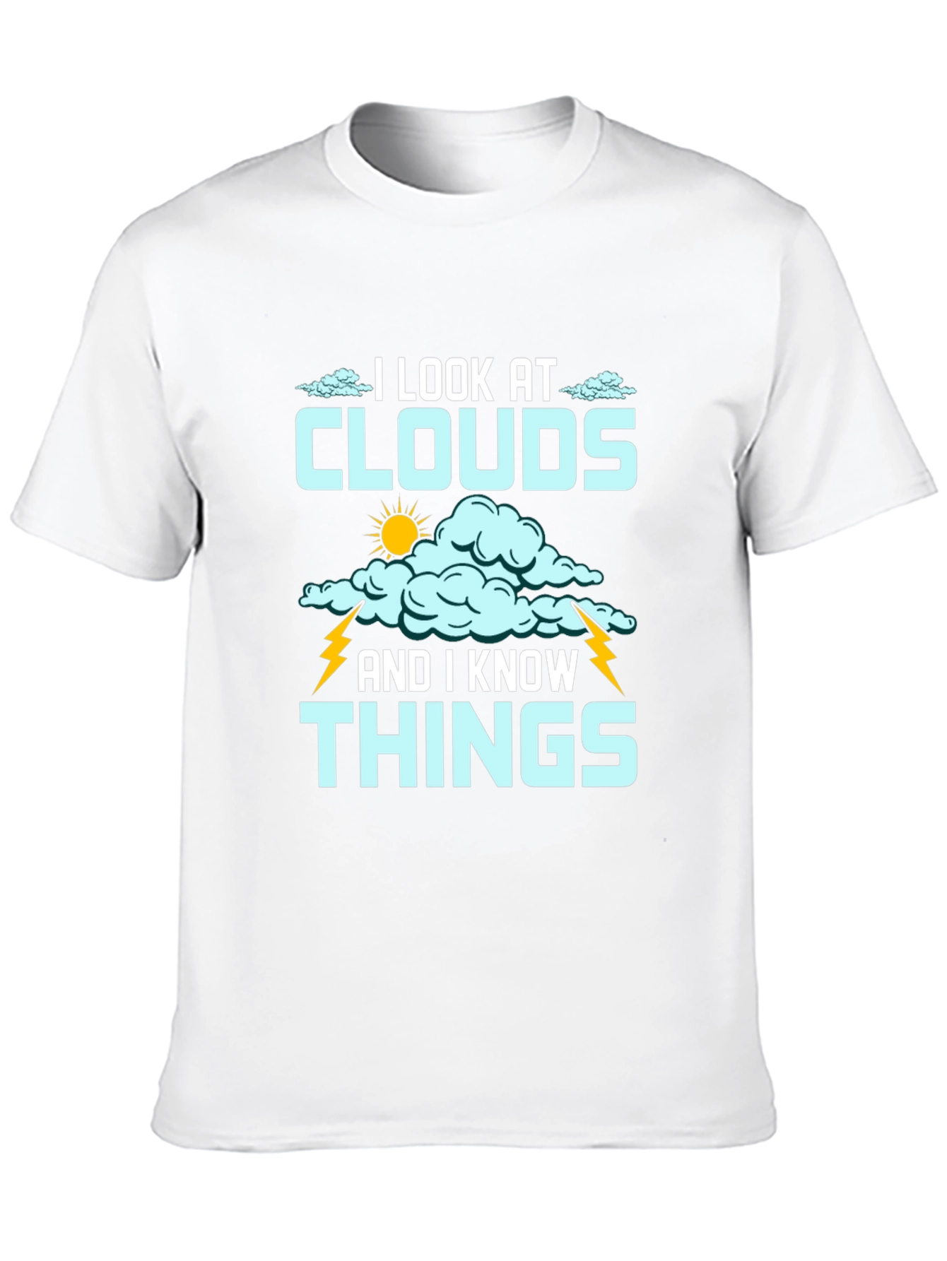 Black I Look at Clouds T-Shirt - Weather Lover Tee view 10