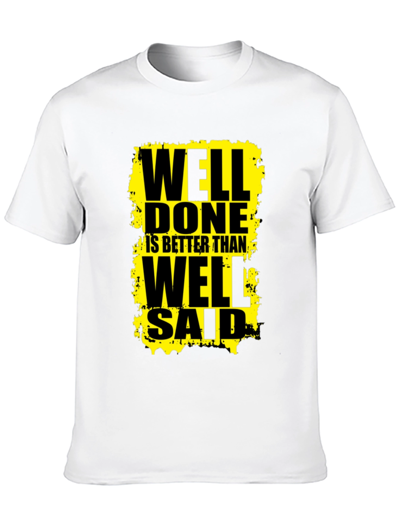 Black Well Done Is Better Than Well Said Graphic Tee view 10
