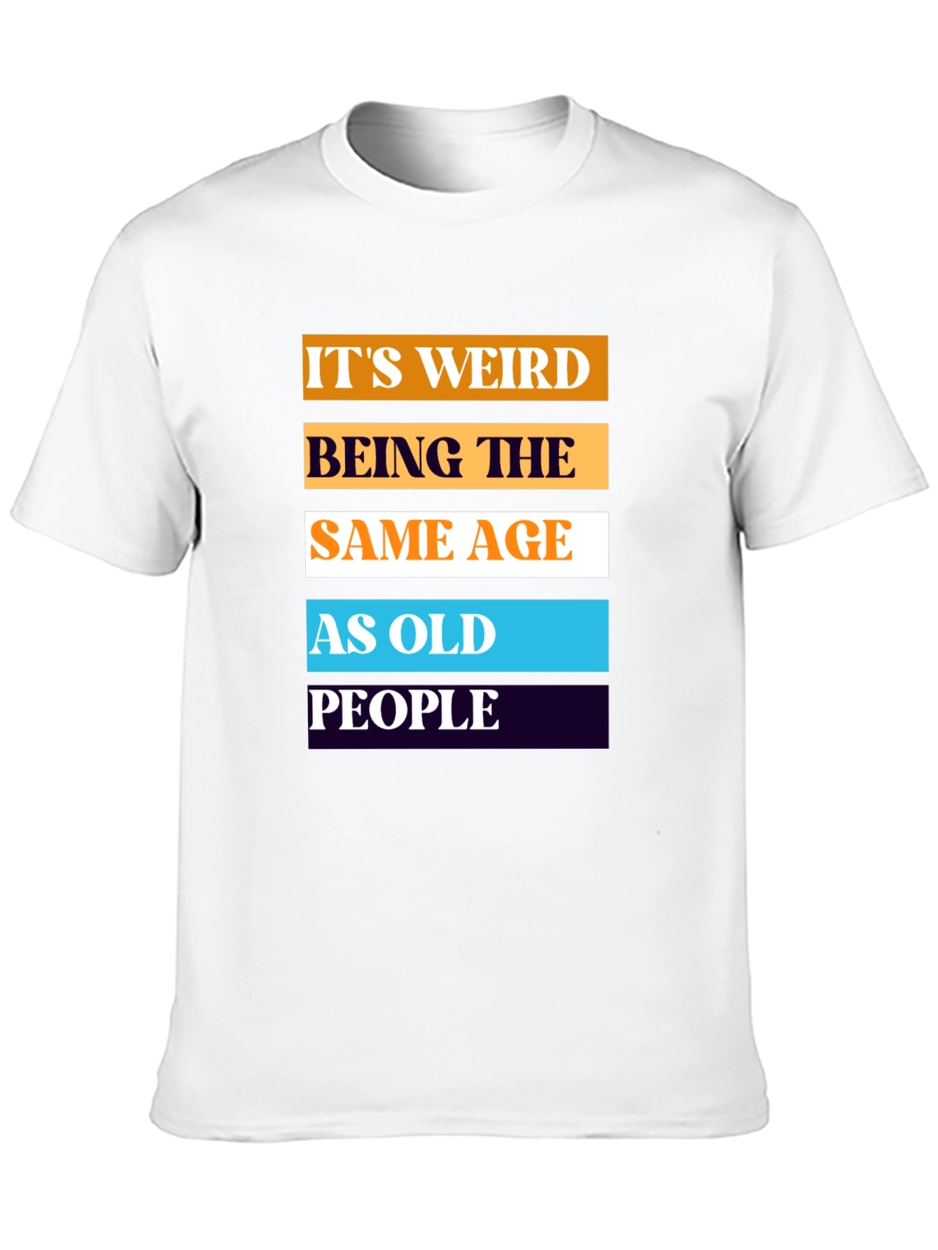 Black Funny "Same Age as Old People" Graphic T-Shirt view 10