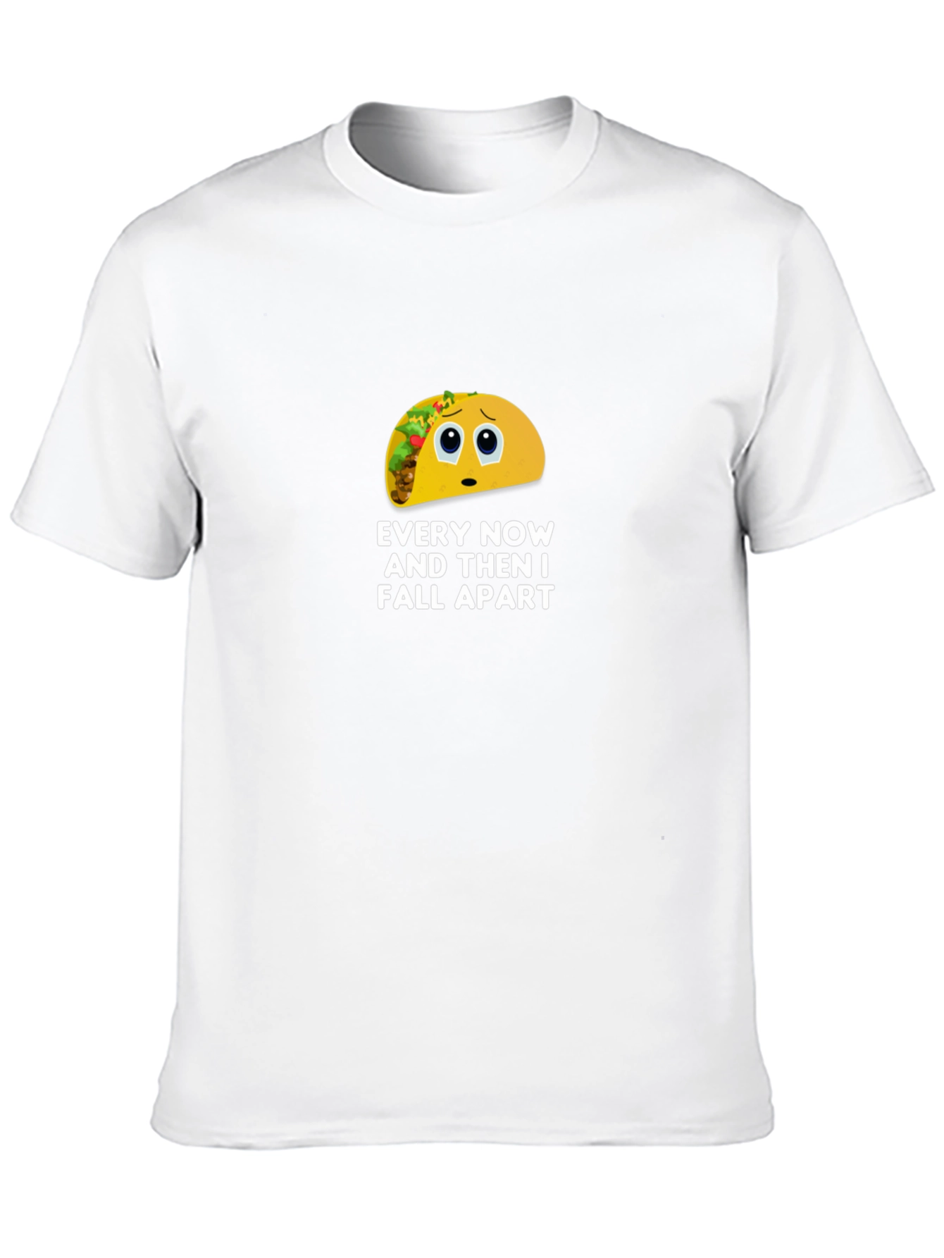 Black Sad Taco T-Shirt - Every Now and Then I Fall Apart view 10